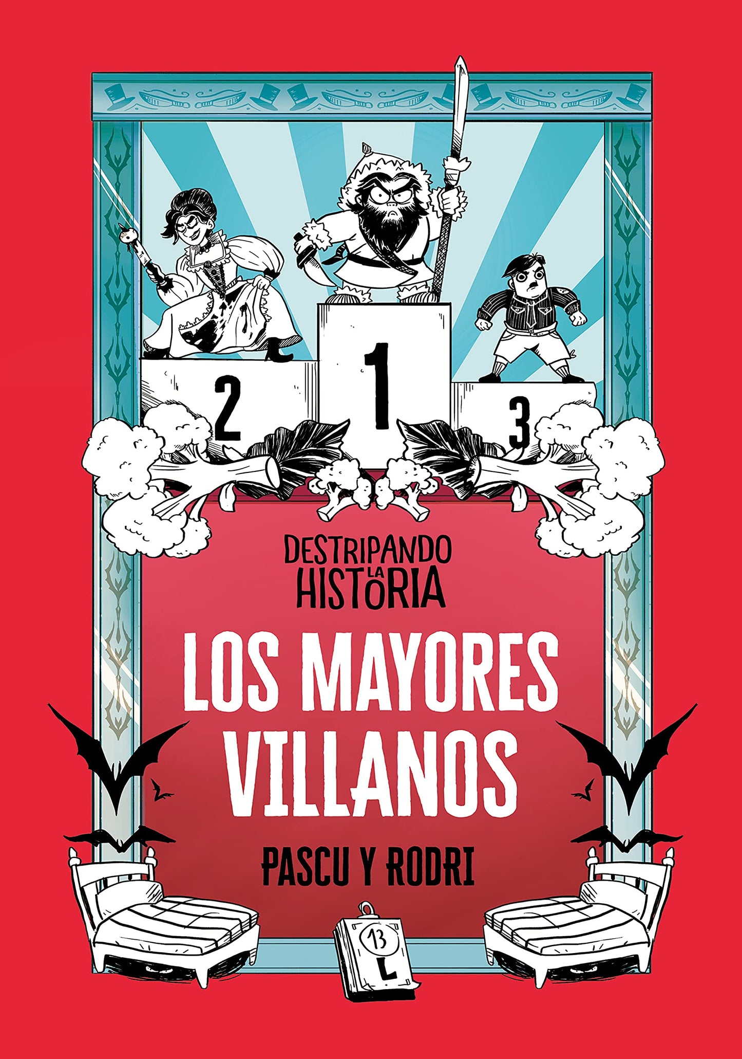 Destripando la historia - Los mayores villanos (No ficción ilustrados)