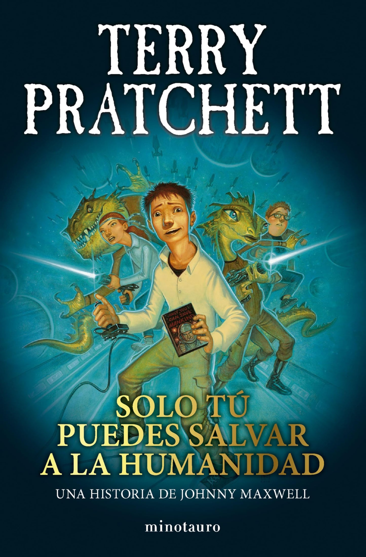 Libro: Trilogía Johnny Maxwell nº 01/03 Solo tú puedes salvar a la humanidad: 1 (Biblioteca Terry Pratchett)