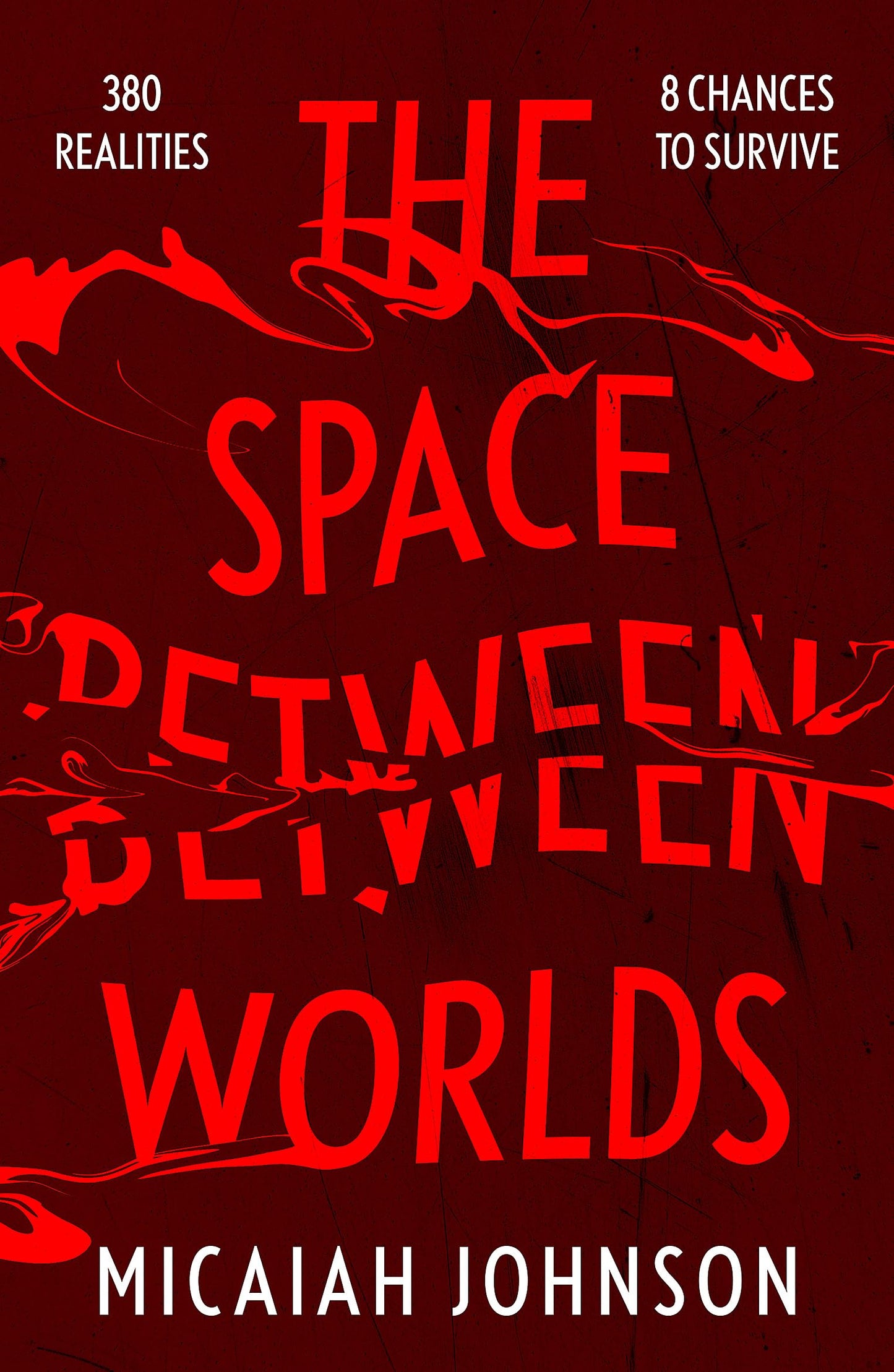 Libro: The Space Between Worlds: The #1 smash-hit Sunday Times bestseller! (Ashtown series)