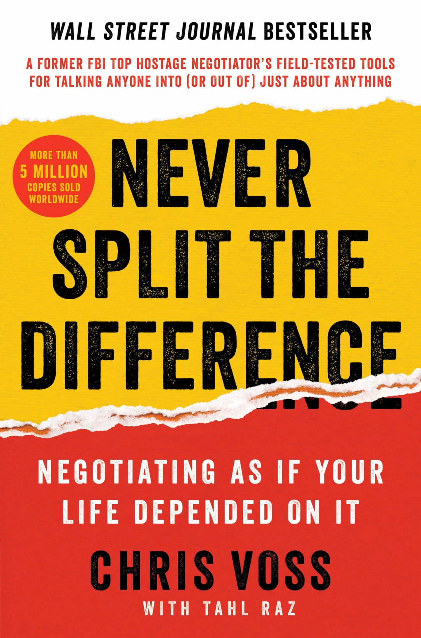 Libro: Never Split the Difference: Negotiating As If Your Life Depended On It―Unlock Your Persuasion Potential in Professional and Personal Life