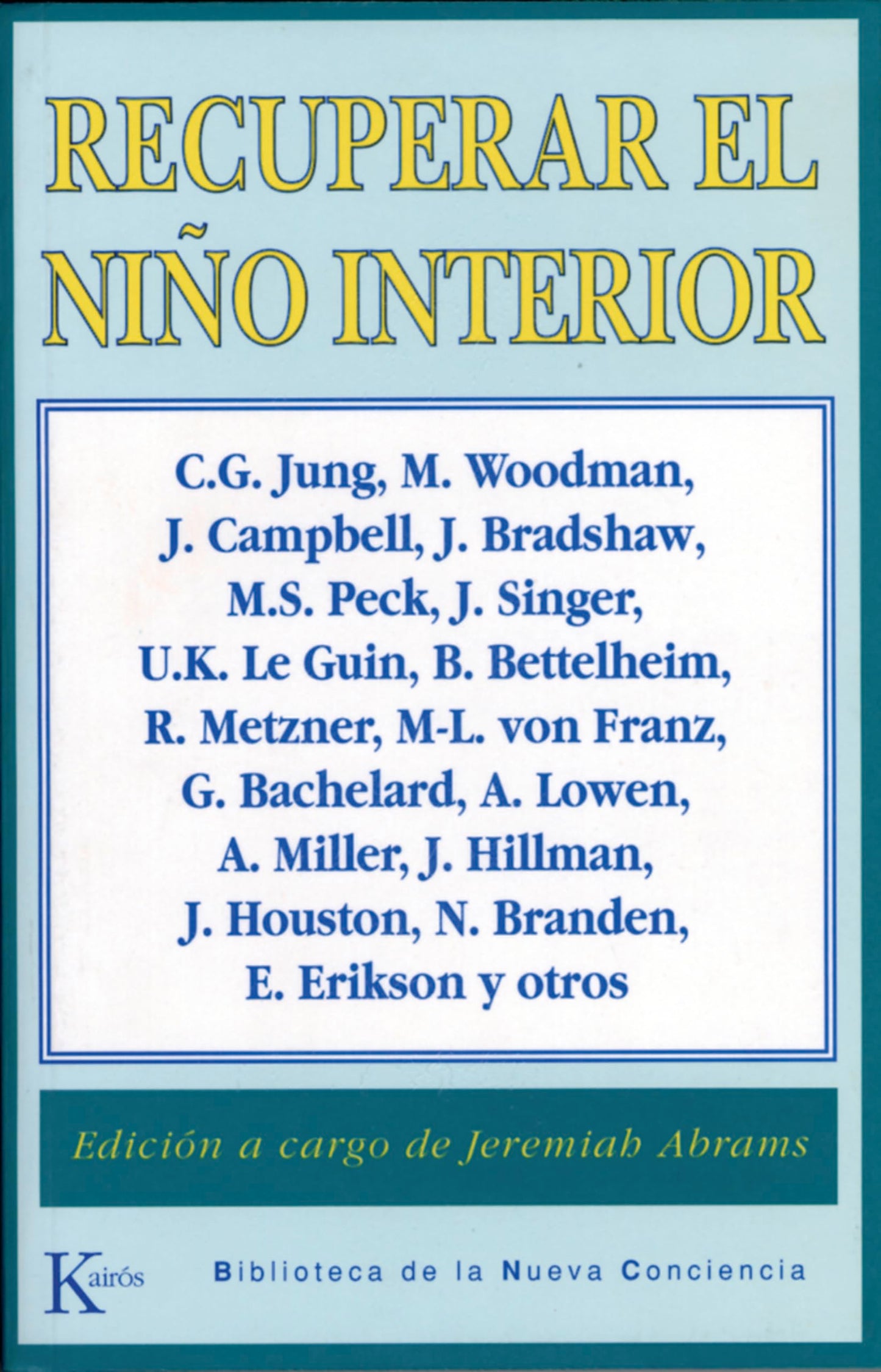 Libro: Recuperar el niño interior (Biblioteca de la Nueva Conciencia) (Spanish Edition)