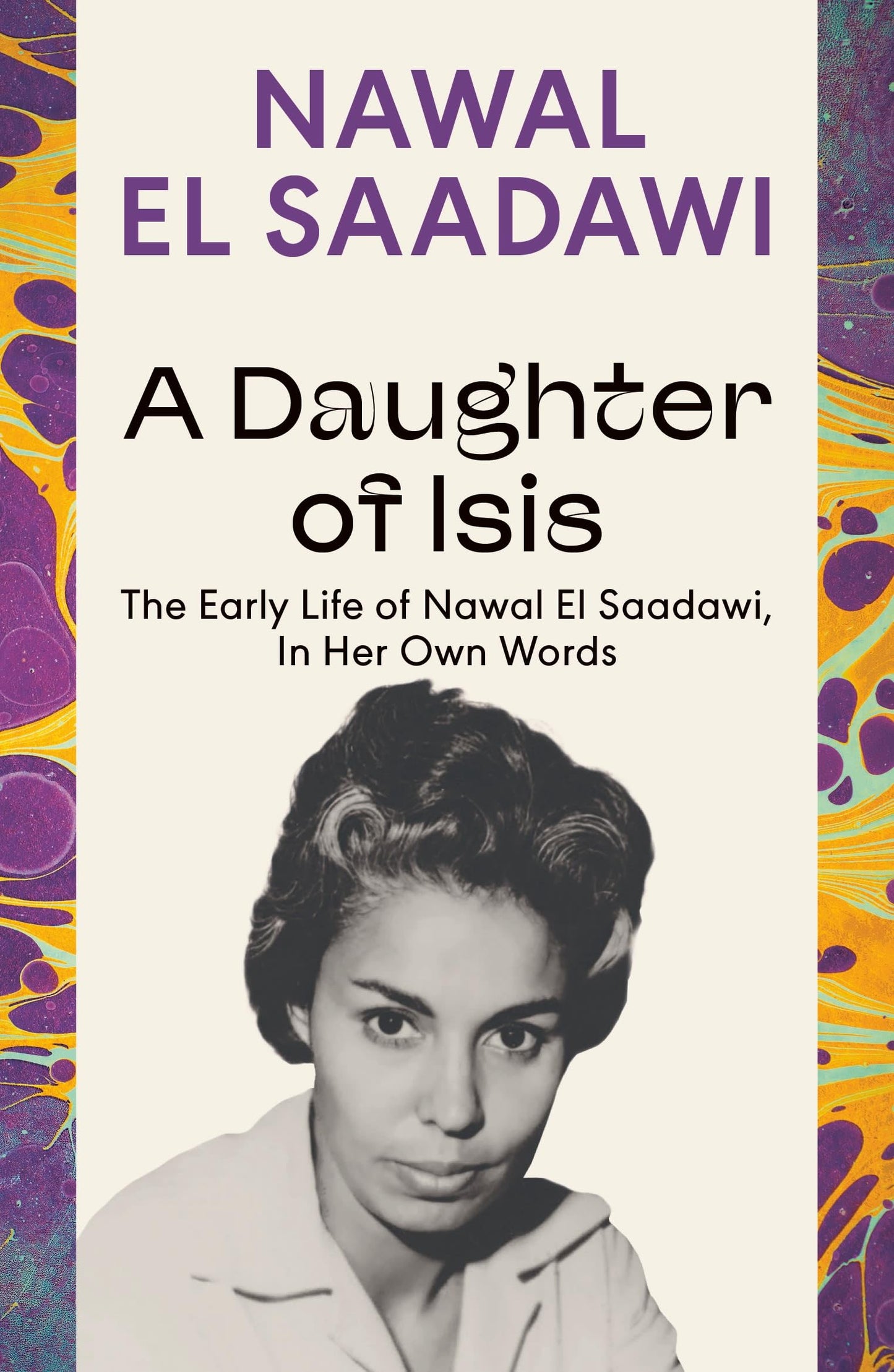 Libro: A Daughter of Isis: The Early Life of Nawal El Saadawi, In Her Own Words