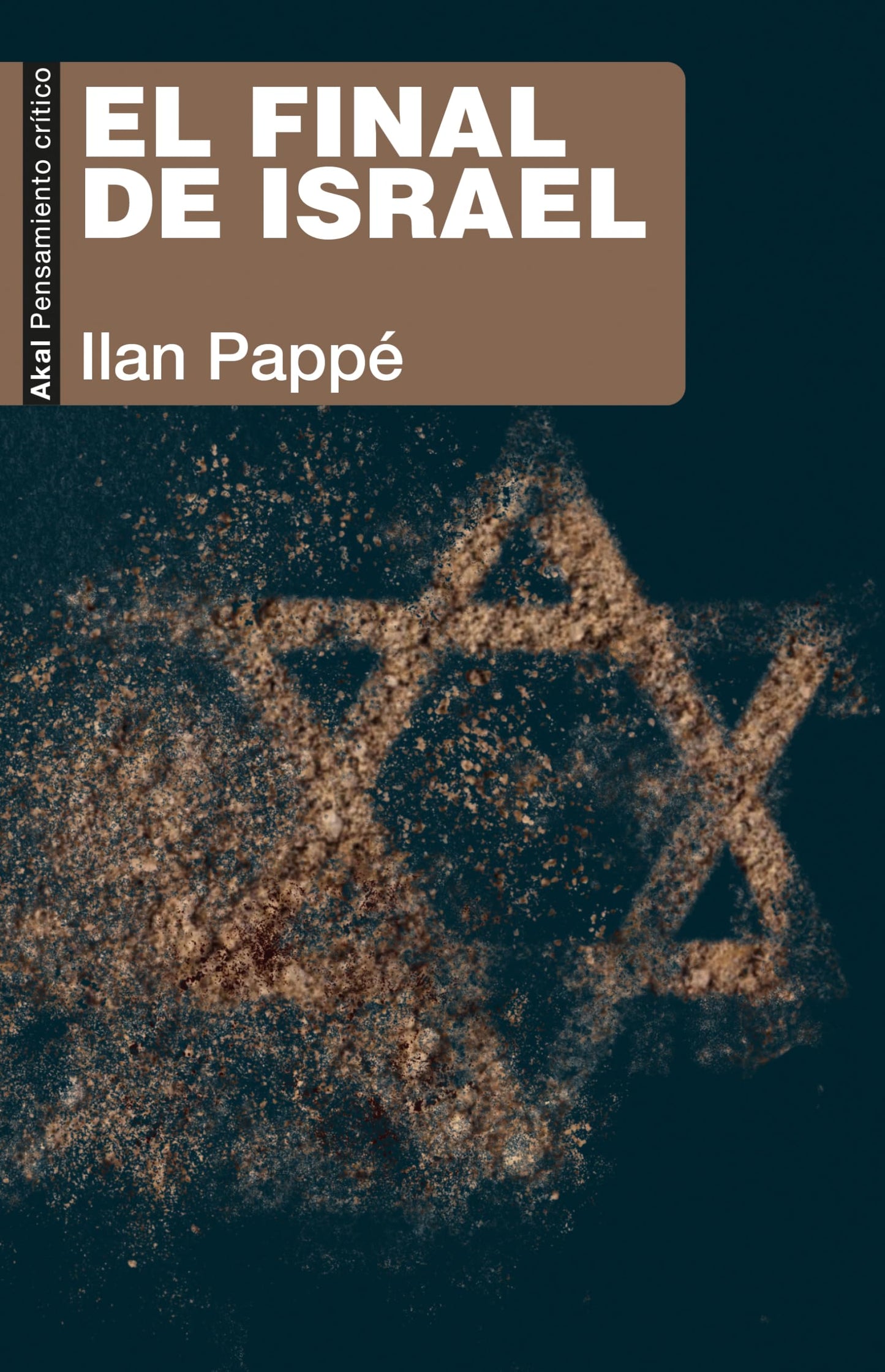 Libro: El final de Israel: 130 (Pensamiento crítico)