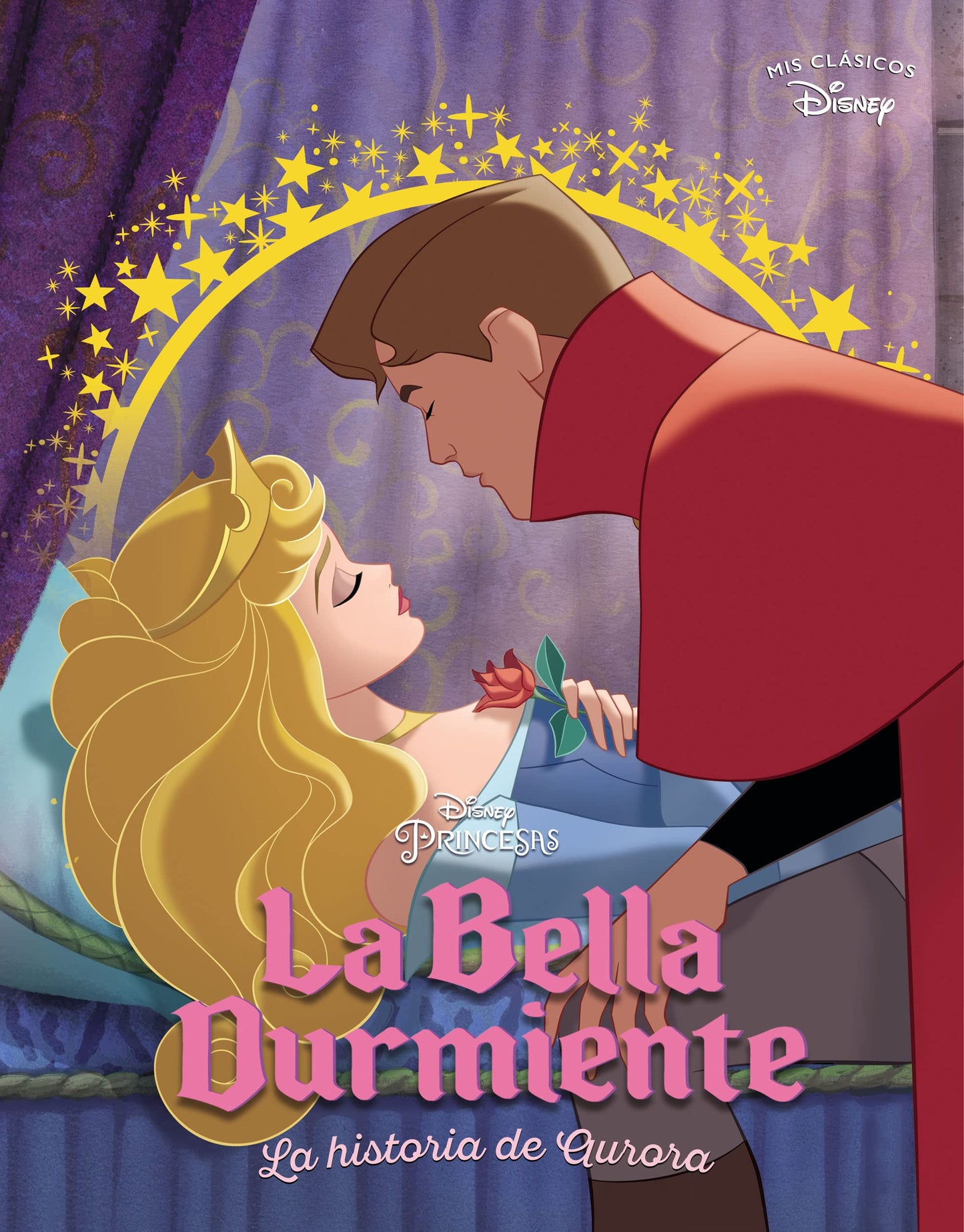 Libro: La Bella Durmiente. La historia de Aurora (Mis Clásicos Disney)