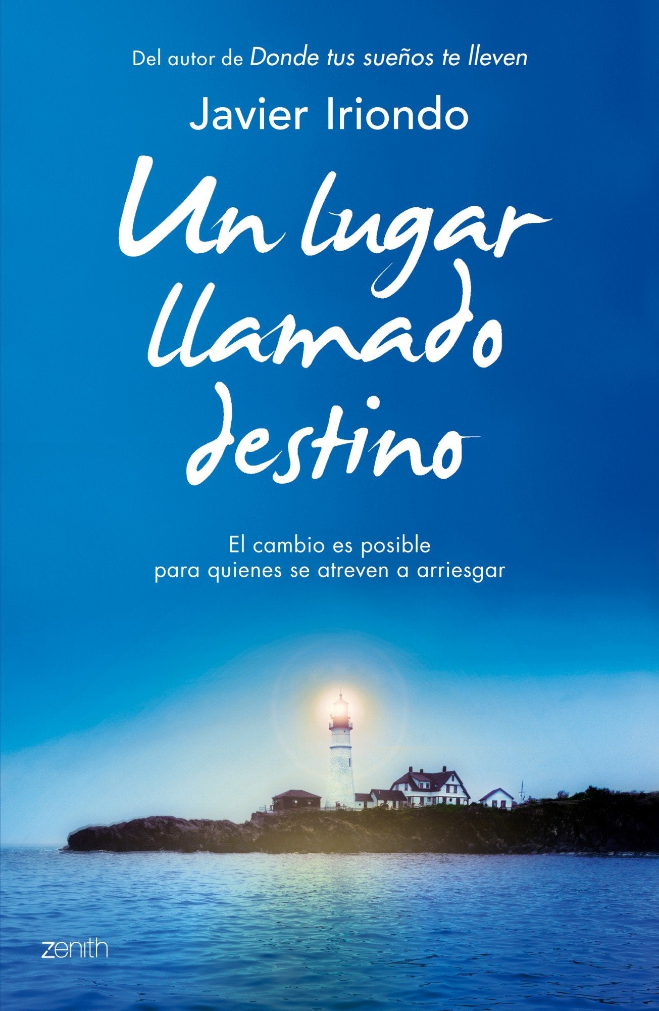 Libro: Un lugar llamado destino: El cambio es posible para quienes se atreven a arriesgar (Biblioteca Javier Iriondo)