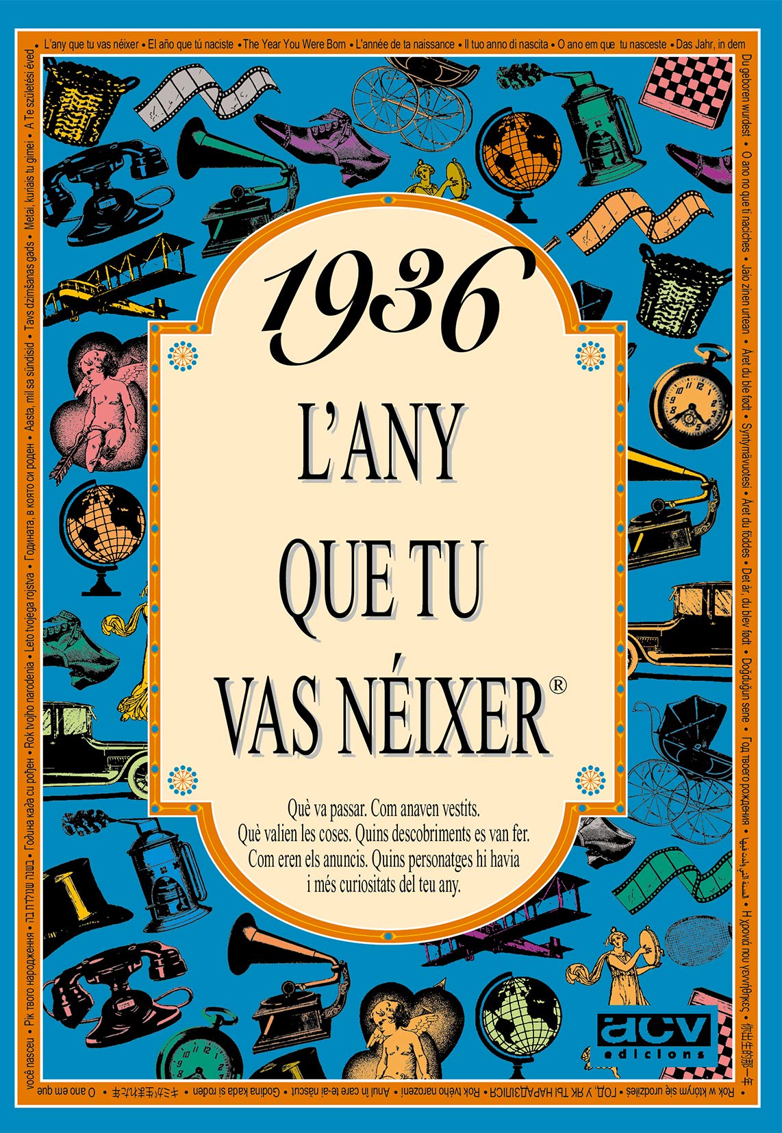 Libro: 1936 L'ANY QUE TU VAS NÉIXER - Regal d'aniversari ideal per als qui fan 90 anys el 2026