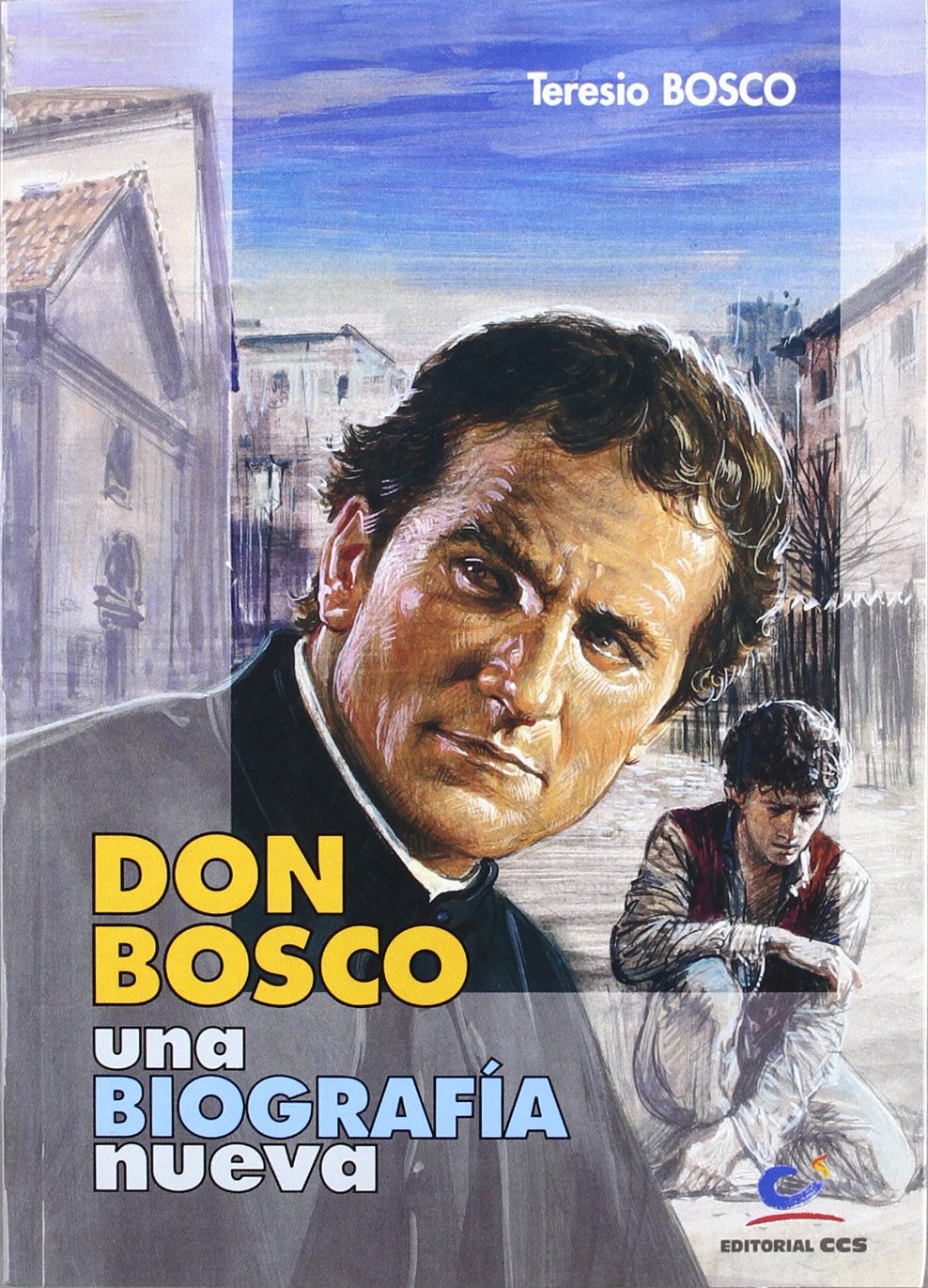 Libro: Don Bosco, una biografía nueva: 1