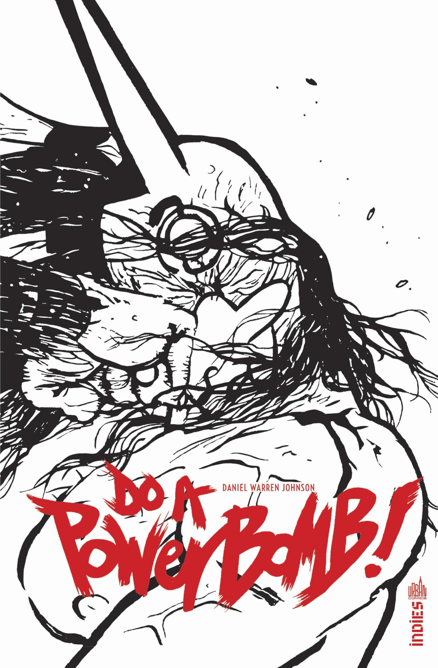 Libro: Do A Power Bomb: Edition spéciale noir et blanc