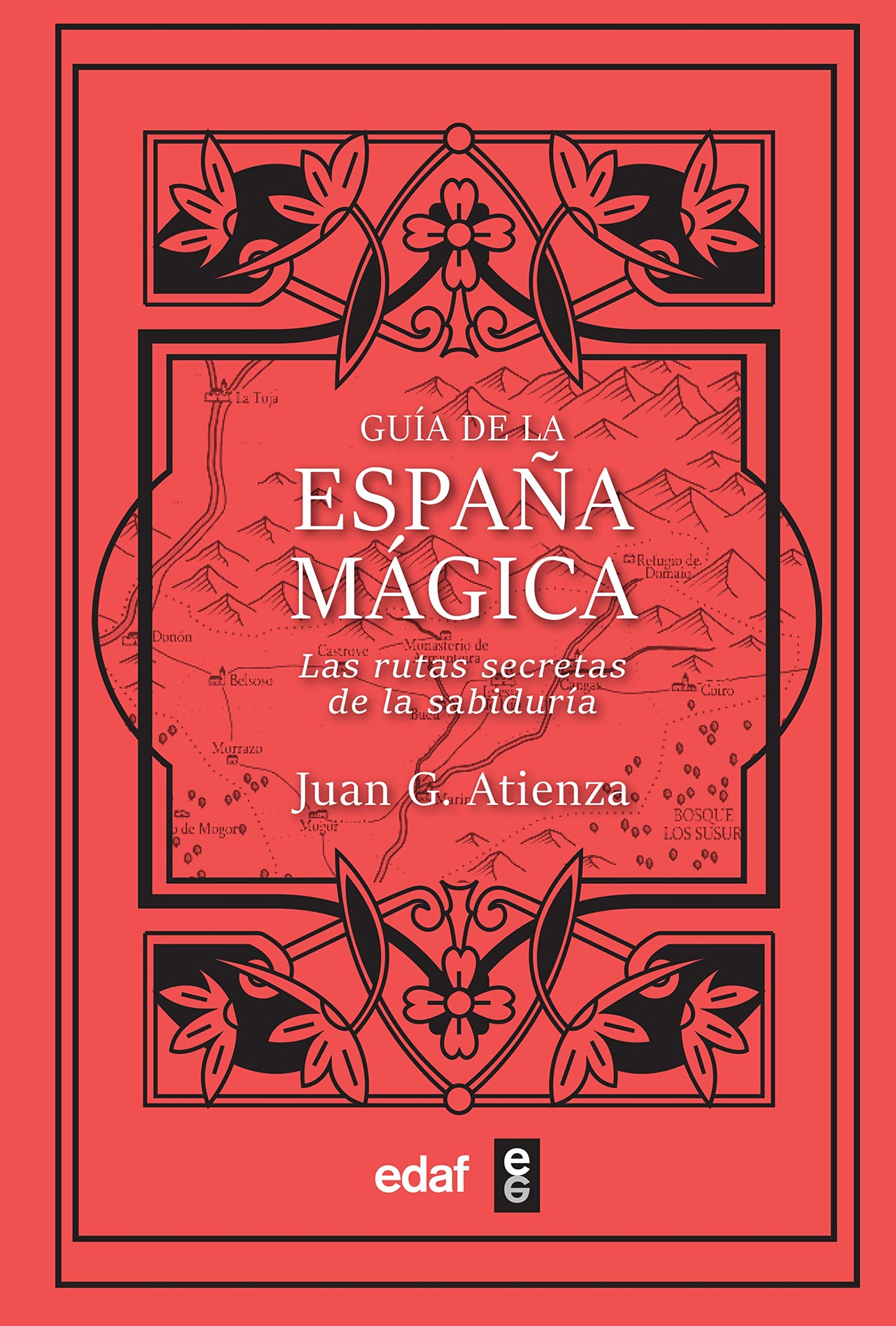 Libro: Guía de la España mágica: Las rutas secretas de la sabiduría (Spanish Edition)