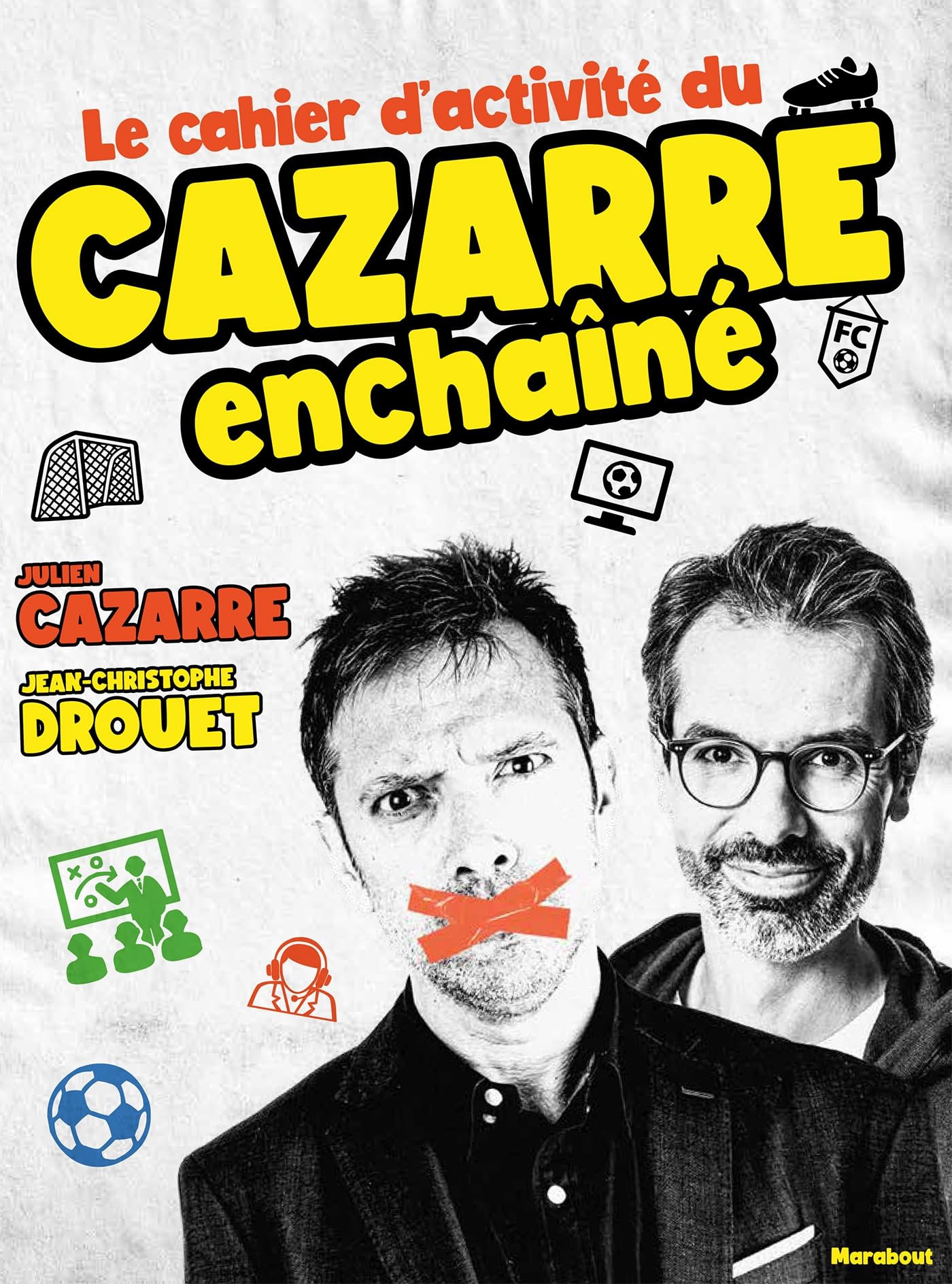 Libro: Le cahier d'activité du Cazarre enchaîné: 31580