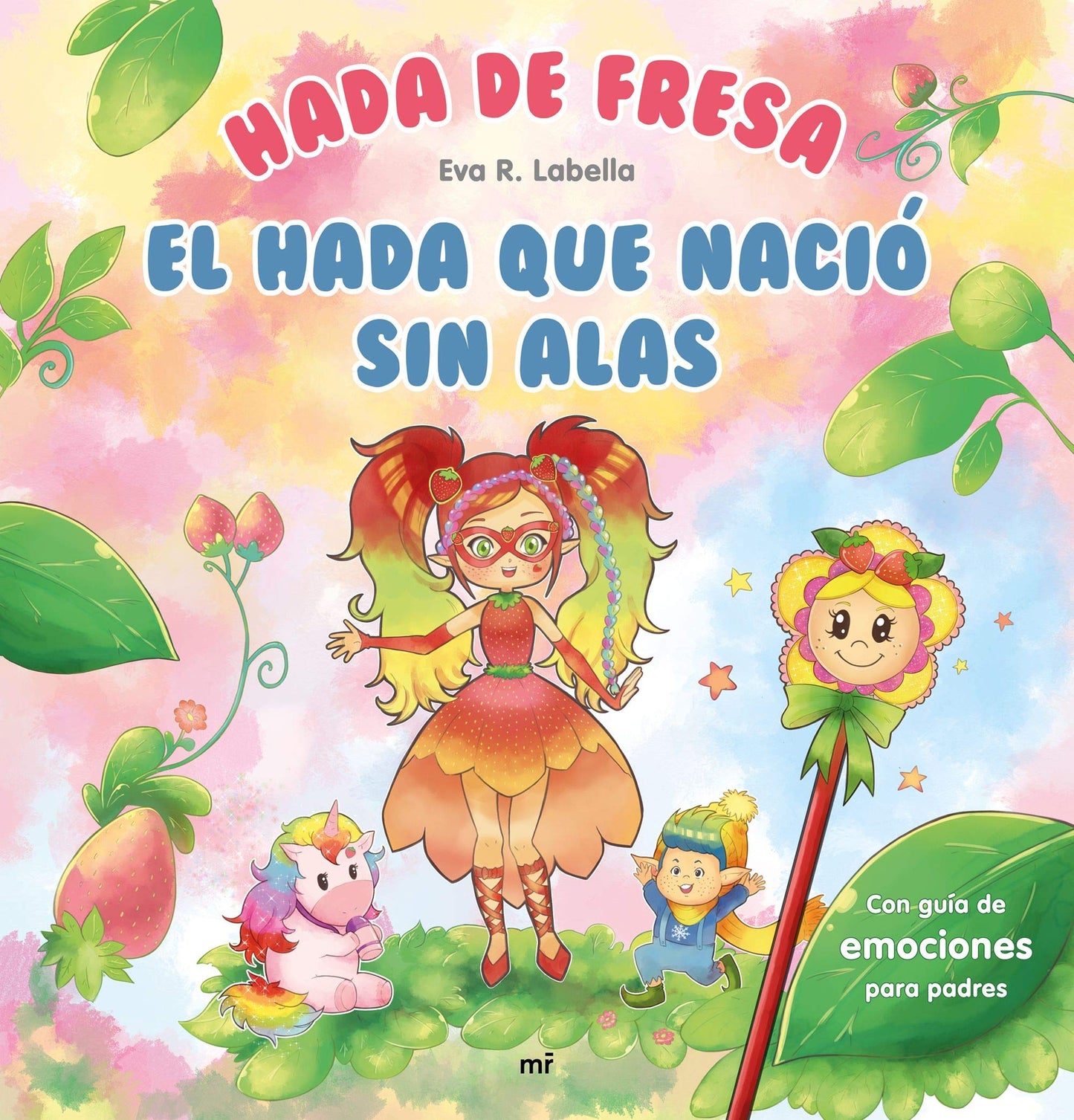 Libro: Hada de fresa. El hada que nació sin alas (Fuera de Colección)