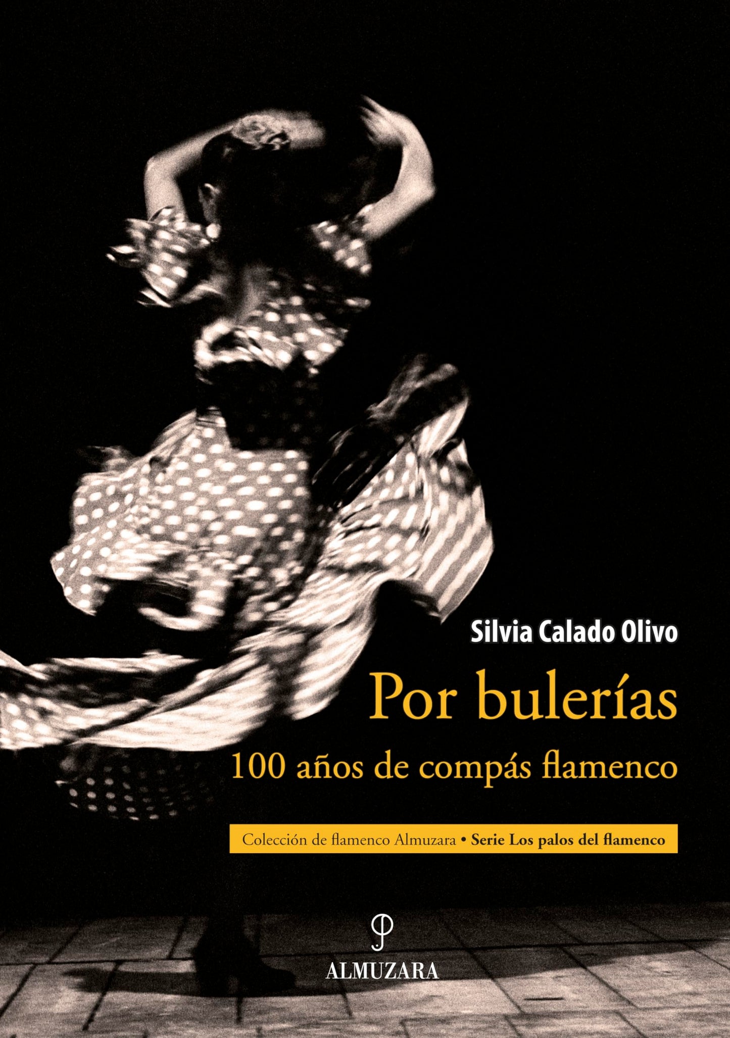 Libro: Por bulerías: 100 años de compás flamenco