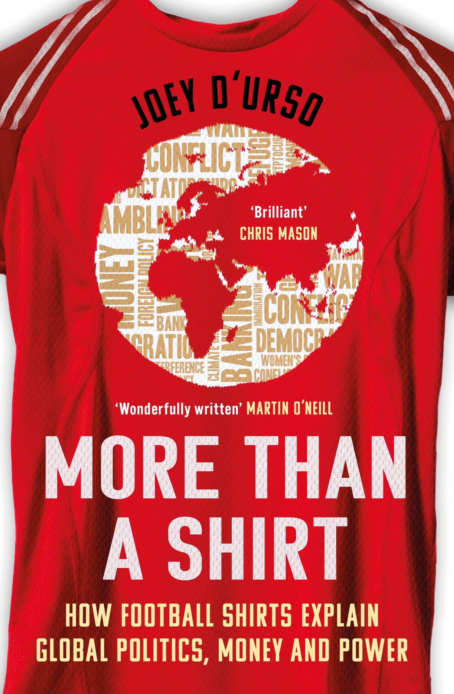 Libro: More Than A Shirt: How Football Shirts Explain Global Politics, Money and Power