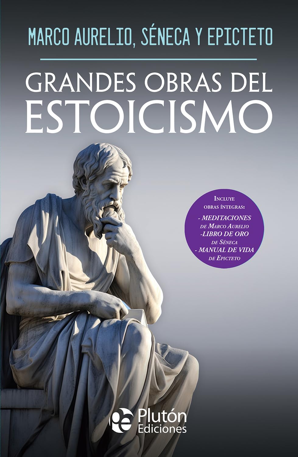 Grandes Obras del Estoicismo (Obras Cumbres)