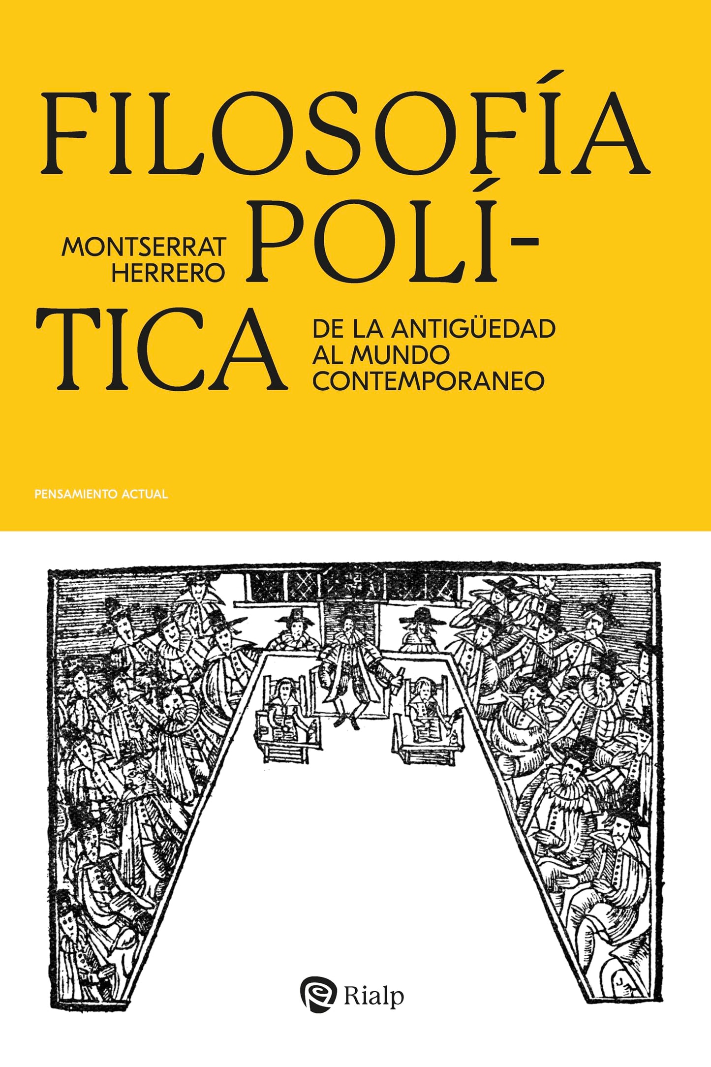Libro: Filosofía política: De la antigüedad al mundo contemporáneo (Pensamiento Actual)