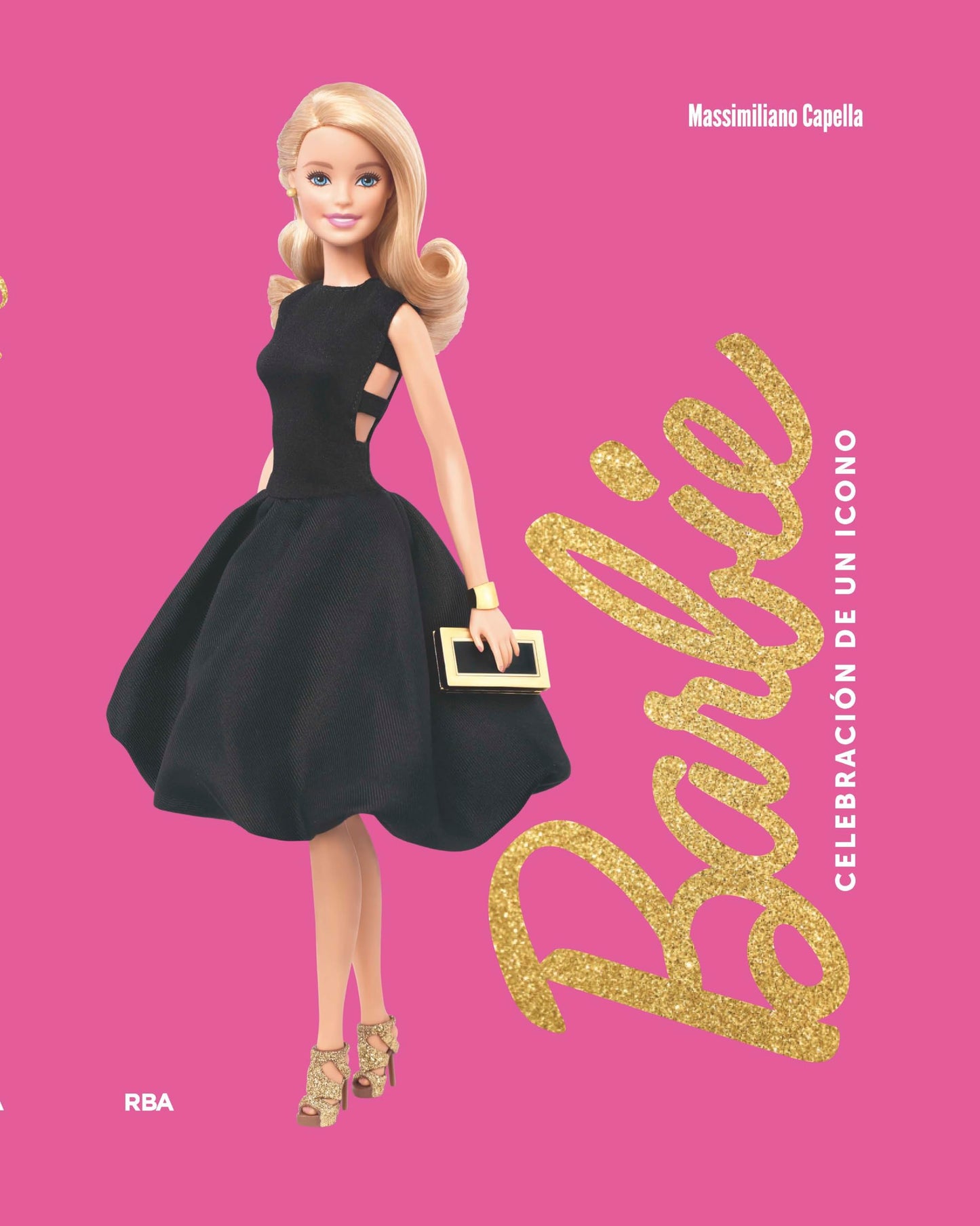 Libro: Barbie. Celebración de un icono: El libro oficial de Mattel (Divulgación)