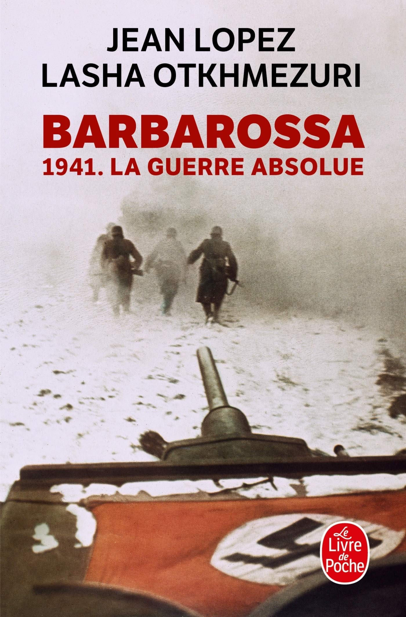 Libro: Barbarossa: 1941. La guerre absolue