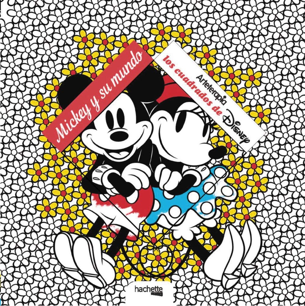 Libro: Arteterapia. Los cuadrados de Disney. Mickey y su mundo (Hachette HEROES - DISNEY - Arteterapia)
