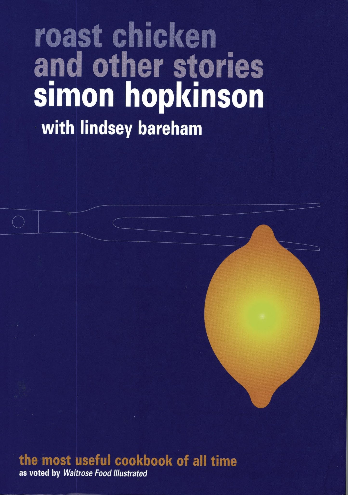 Libro: Roast Chicken and Other Stories (Ebury Paperback Cookery S)
