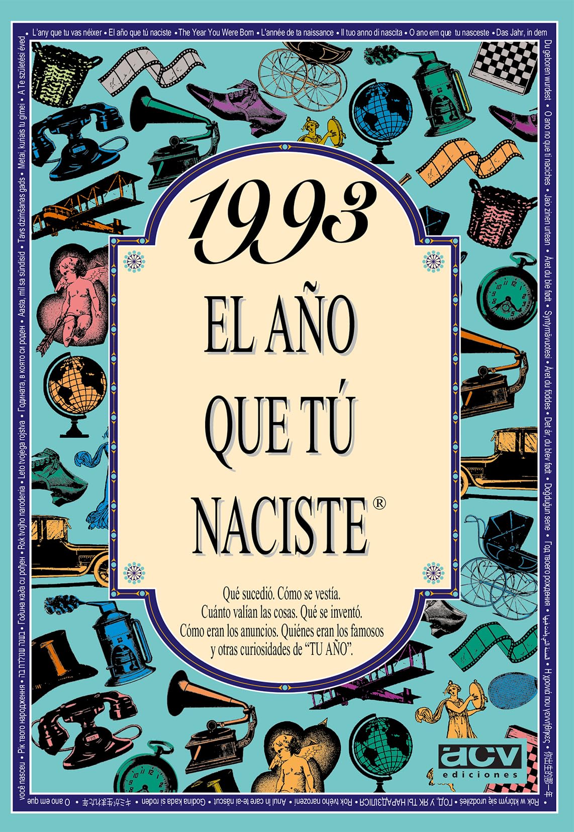 Libro: 1993 EL AÑO QUE TÚ NACISTE - Regalo de cumpleaños ideal para quienes cumplen 33 años en 2026