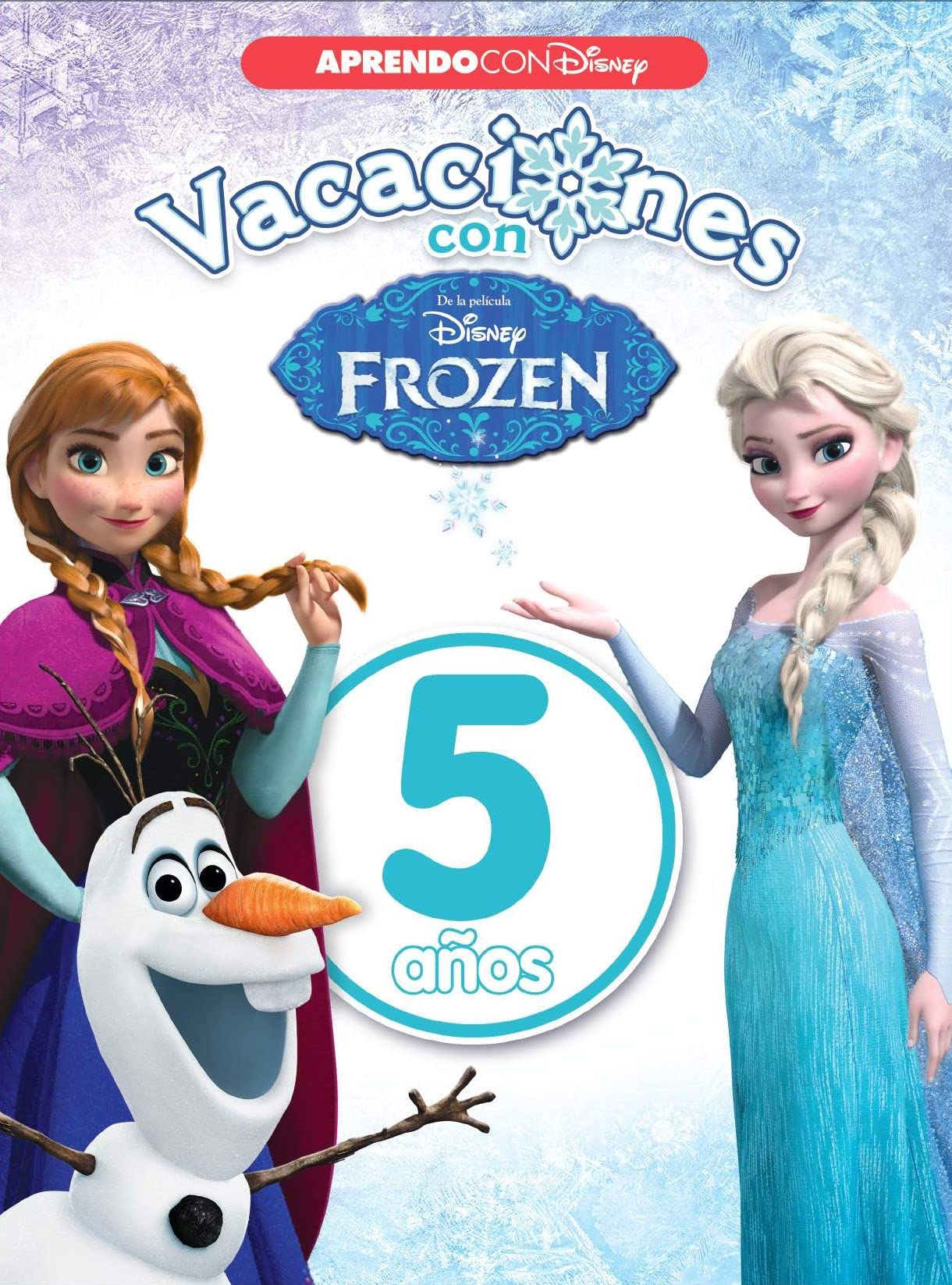 Vacaciones con Frozen (5 años) (Disney. Cuaderno de vacaciones) (Aprendo con Disney)