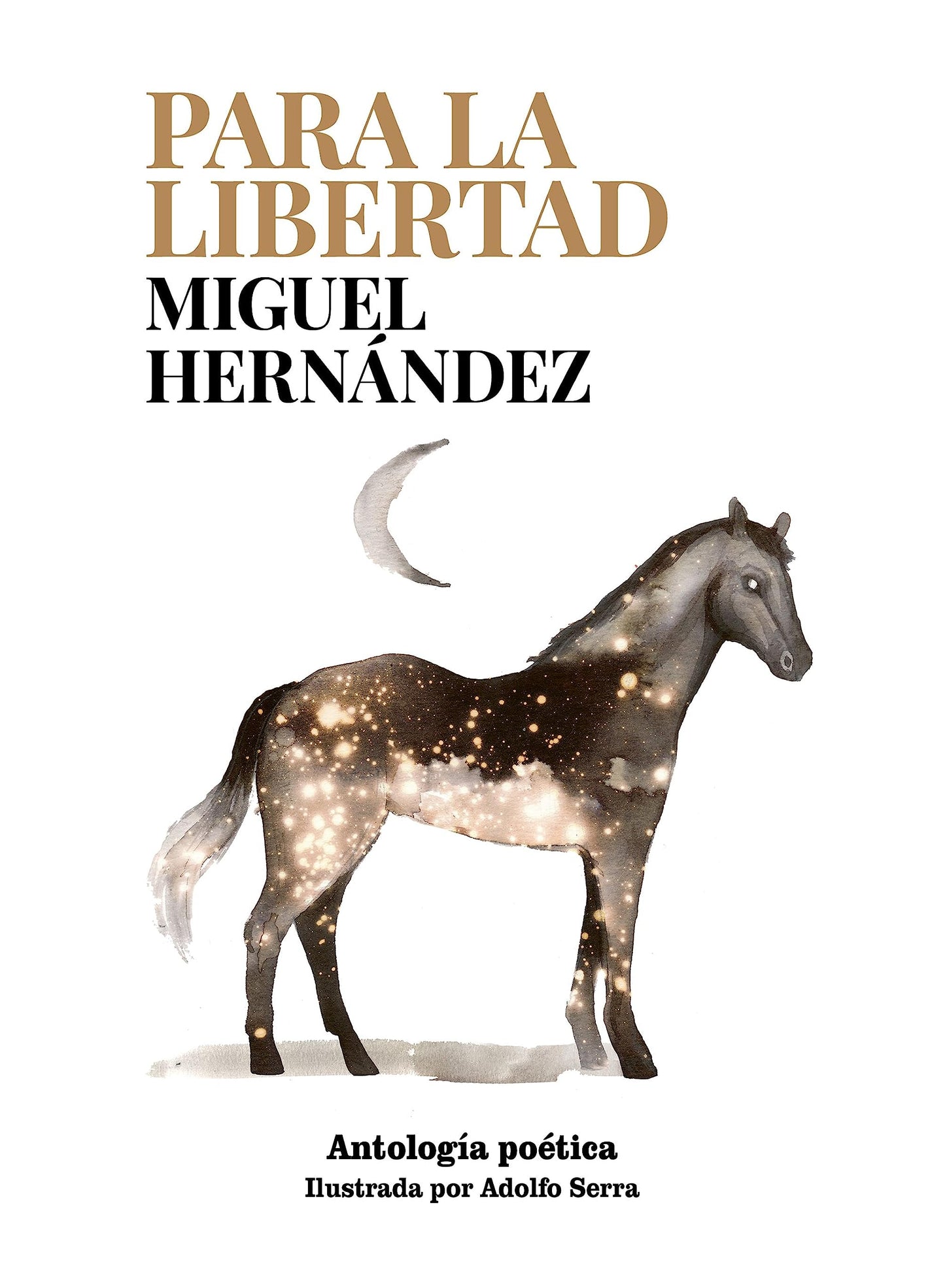 Libro: Para la libertad: Antología poética (Literatura ilustrada)