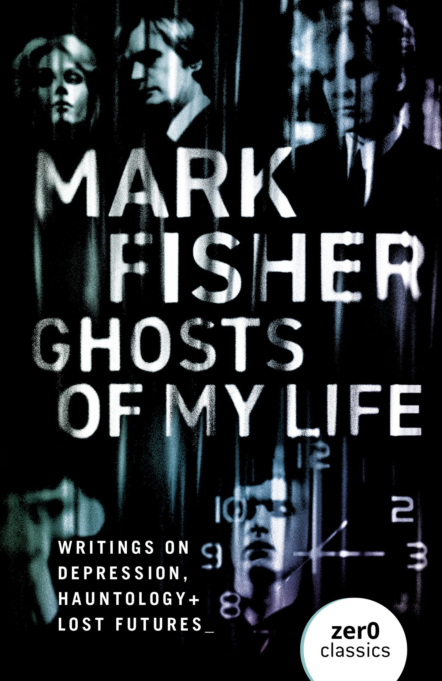 Libro: Ghosts of My Life: Writings on Depression, Hauntology and Lost Futures