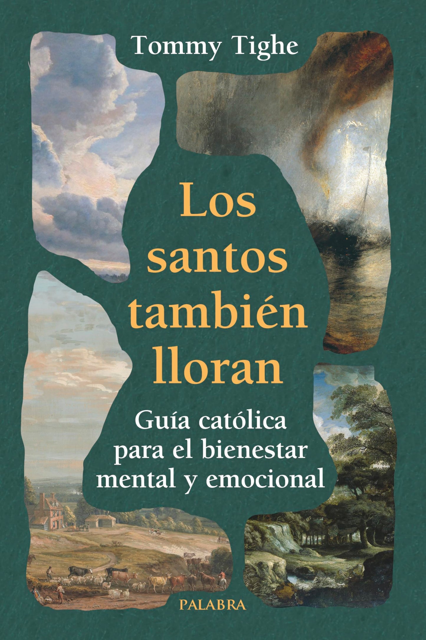 Libro: Los santos también lloran: Guía católica para el bienestar mental y emocional (Mundo y cristianismo)