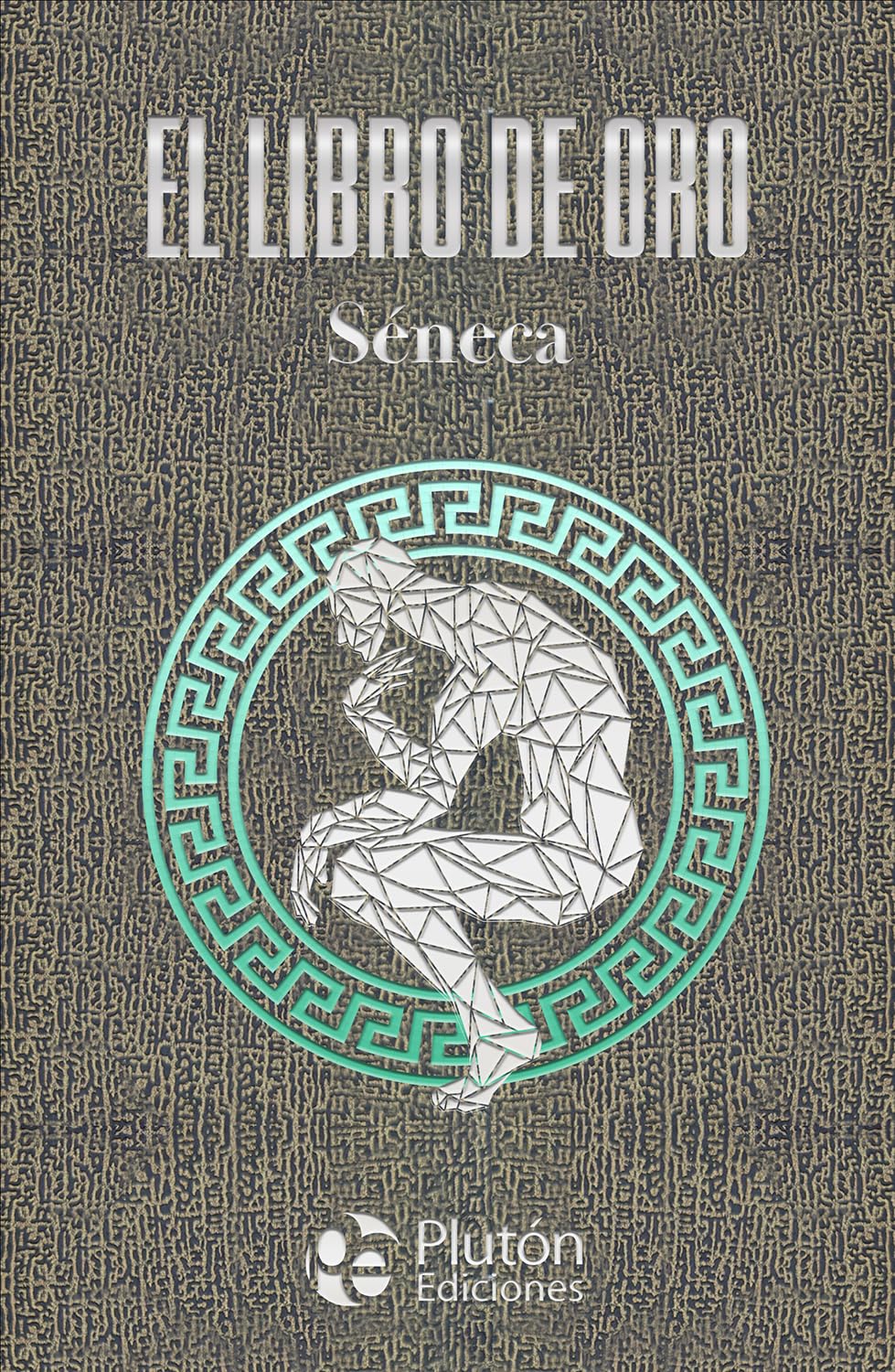Libro: El libro de Oro de Séneca (Colección Amatista)