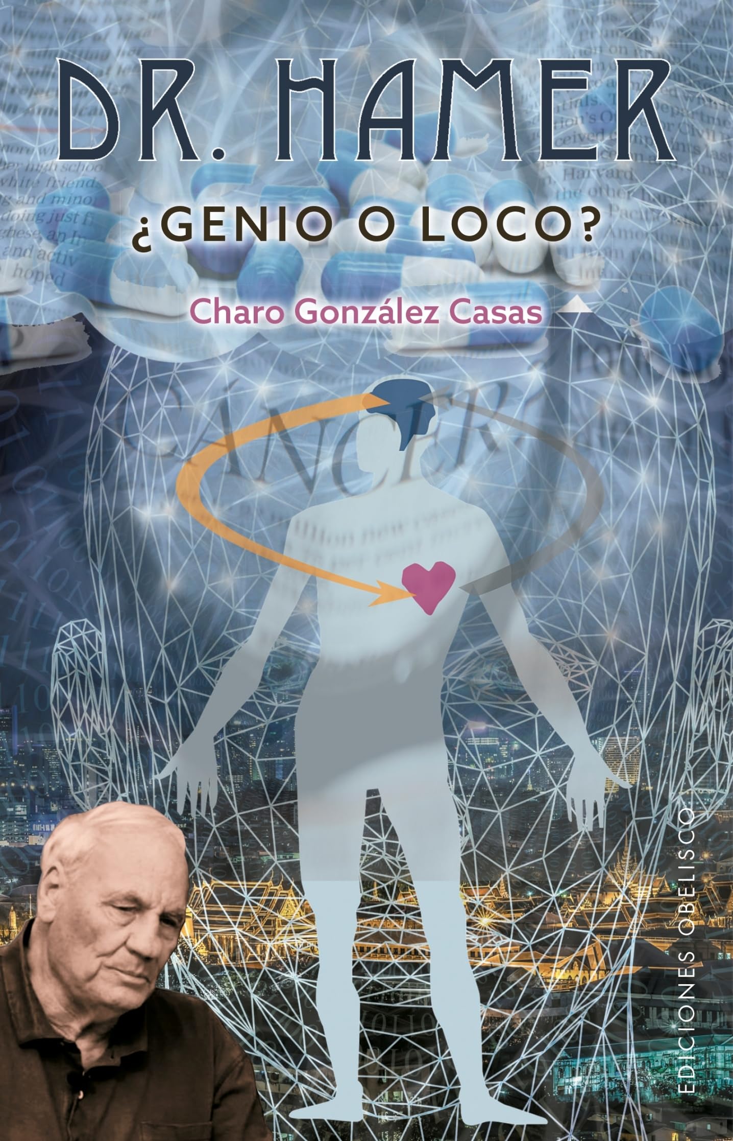 Libro: Dr. Hamer, ¿Genio O Loco (ESTUDIOS Y DOCUMENTOS)