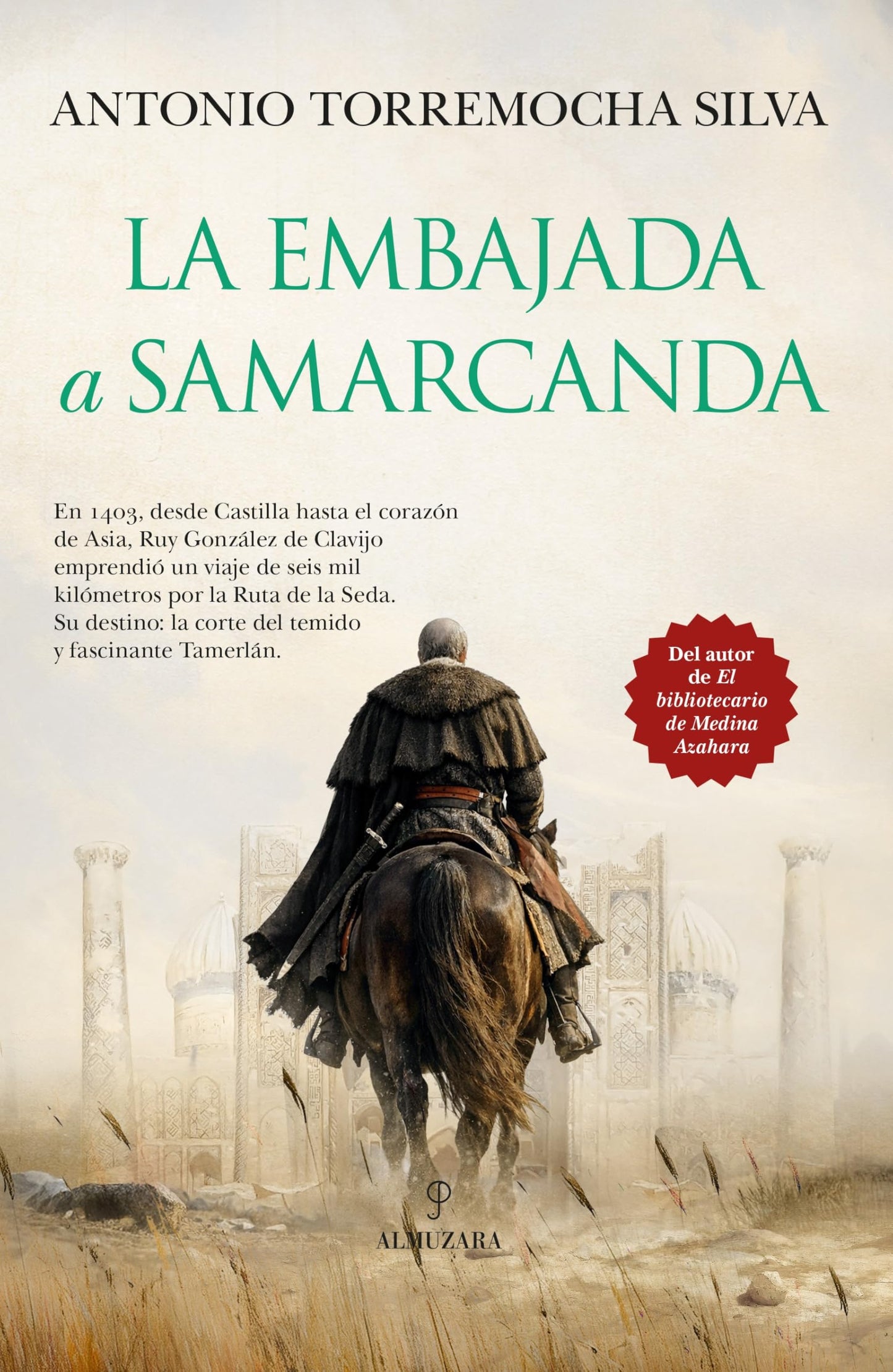 Libro: LA EMBAJADA A SAMARCANDA (Novela Histórica)