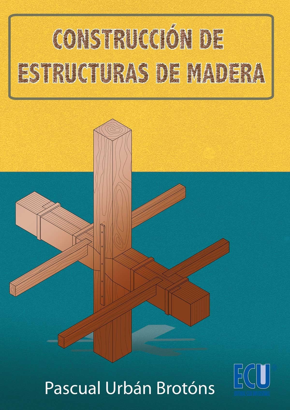 Libro: CONSTRUCCIÓN DE ESTRUCTURAS DE MADERA (ARQUITECTURA)