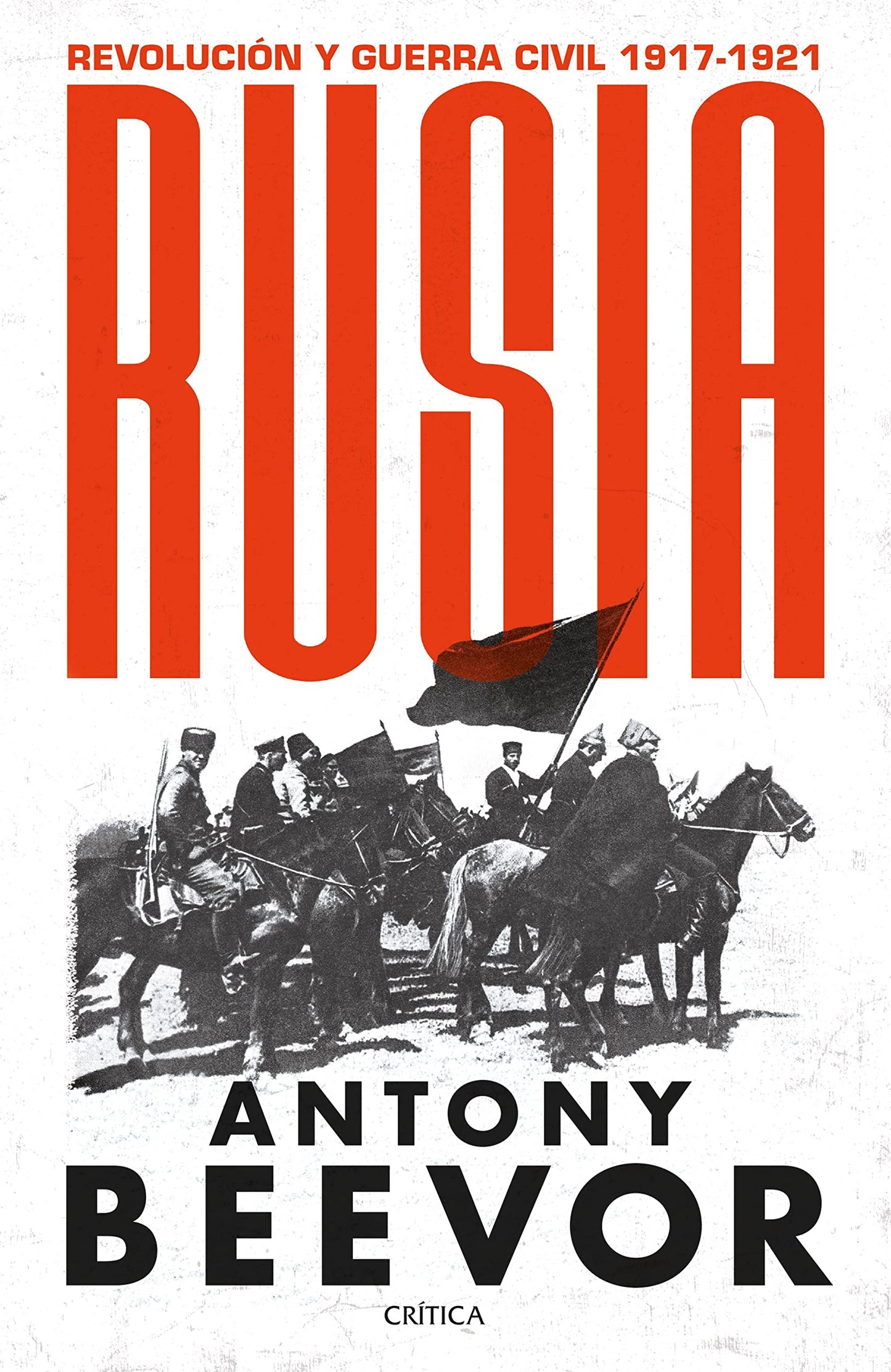 Libro: Rusia: Revolución y guerra civil, 1917-1921 (Memoria Crítica)
