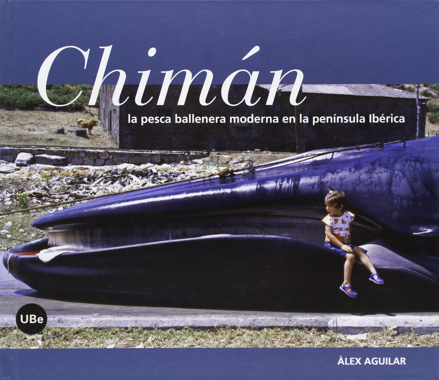 Libro: Chiman: La pesca ballenera moderna en la península Ibérica (Biblioteca Universitària)