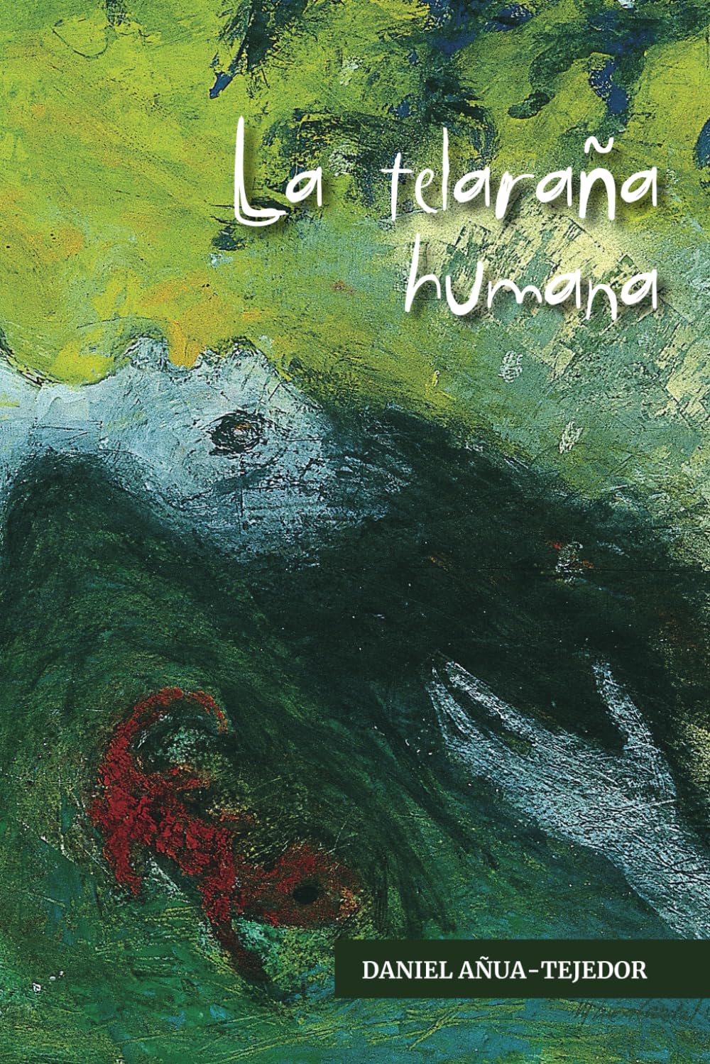 Libro: La telaraña humana: novela psicológica (Spanish Edition)