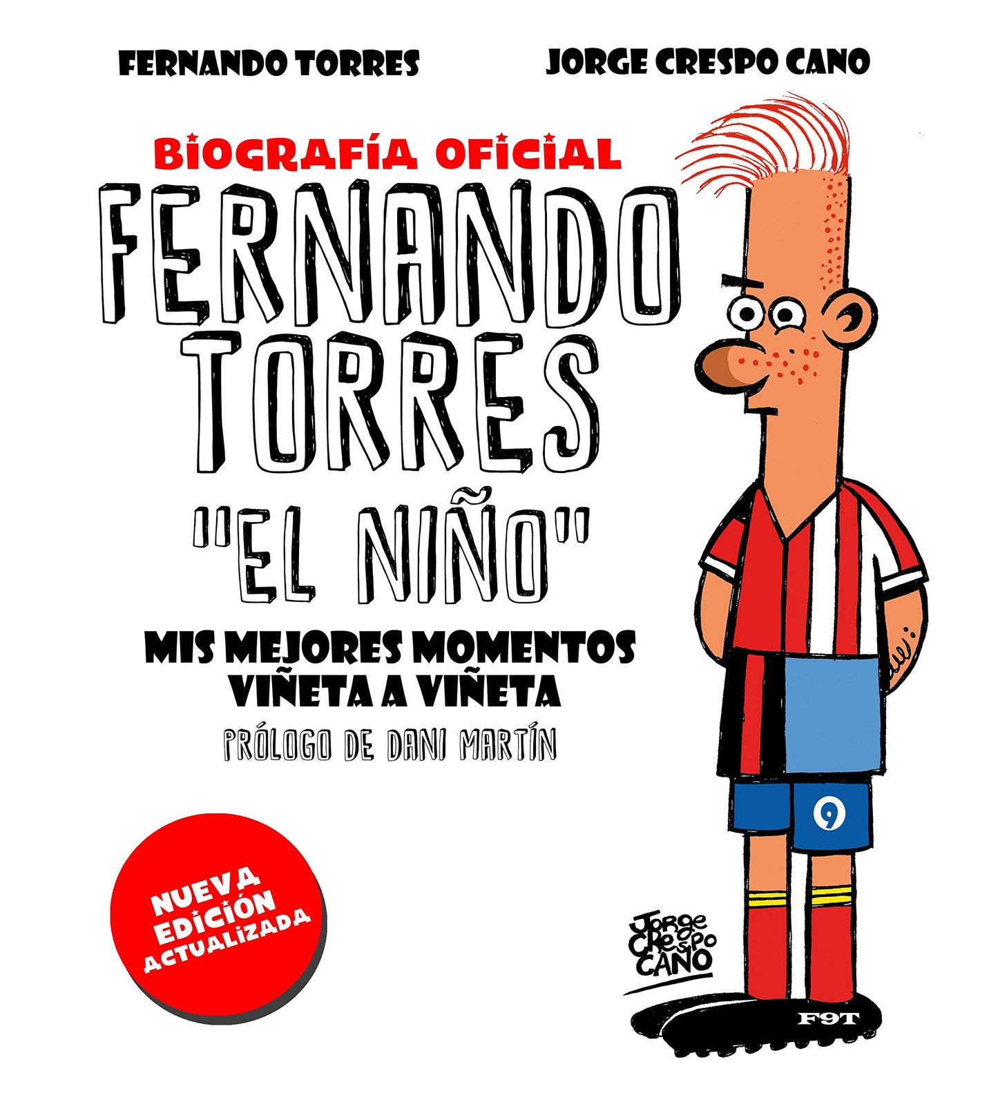 Libro: Fernando Torres. El Niño (edición actualizada): Mis mejores momentos viñeta a viñeta