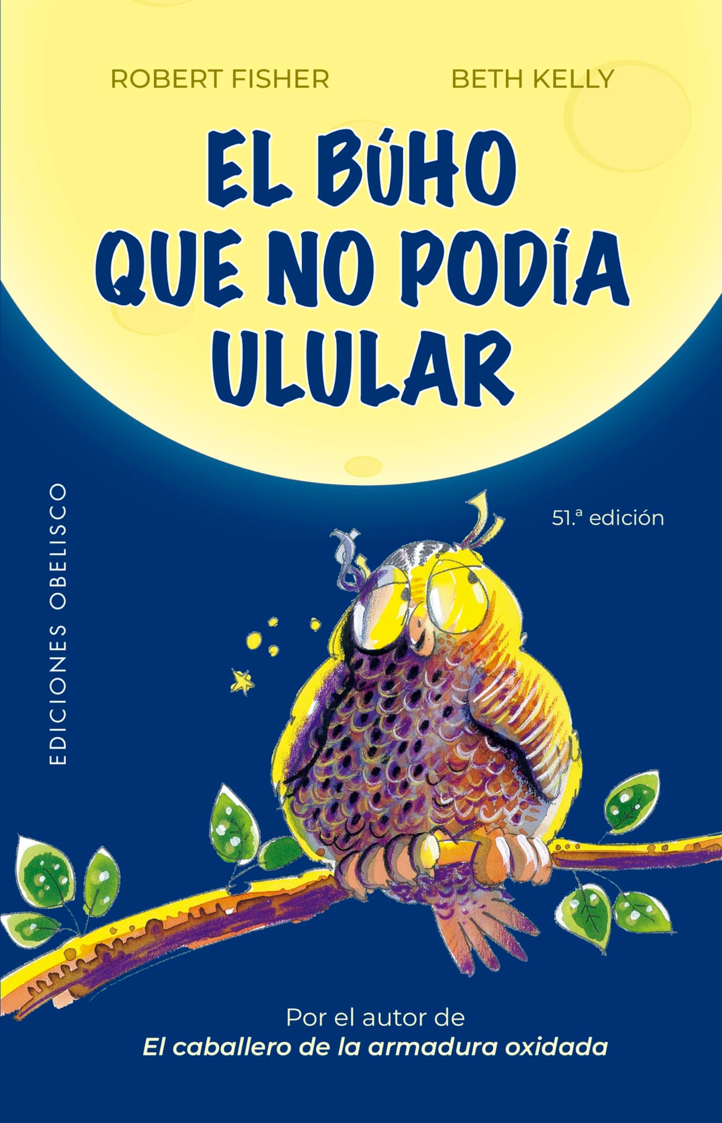 Libro: El búho que no podía ulular (N.E.) (Ediciones Obelisco) (Spanish Edition)