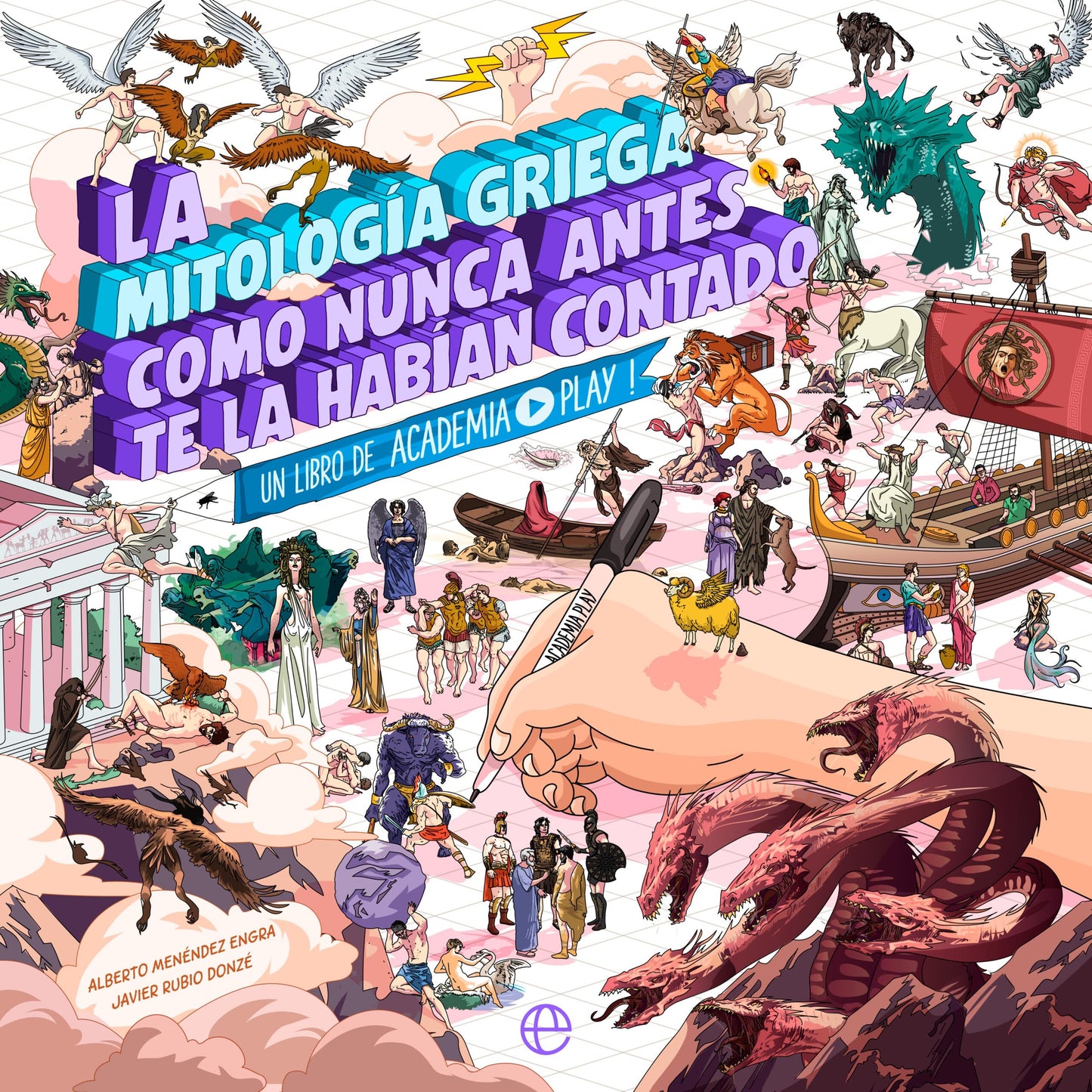 La mitología griega como nunca antes te la habían contado: Un libro de Academia Play (HISTORIA)