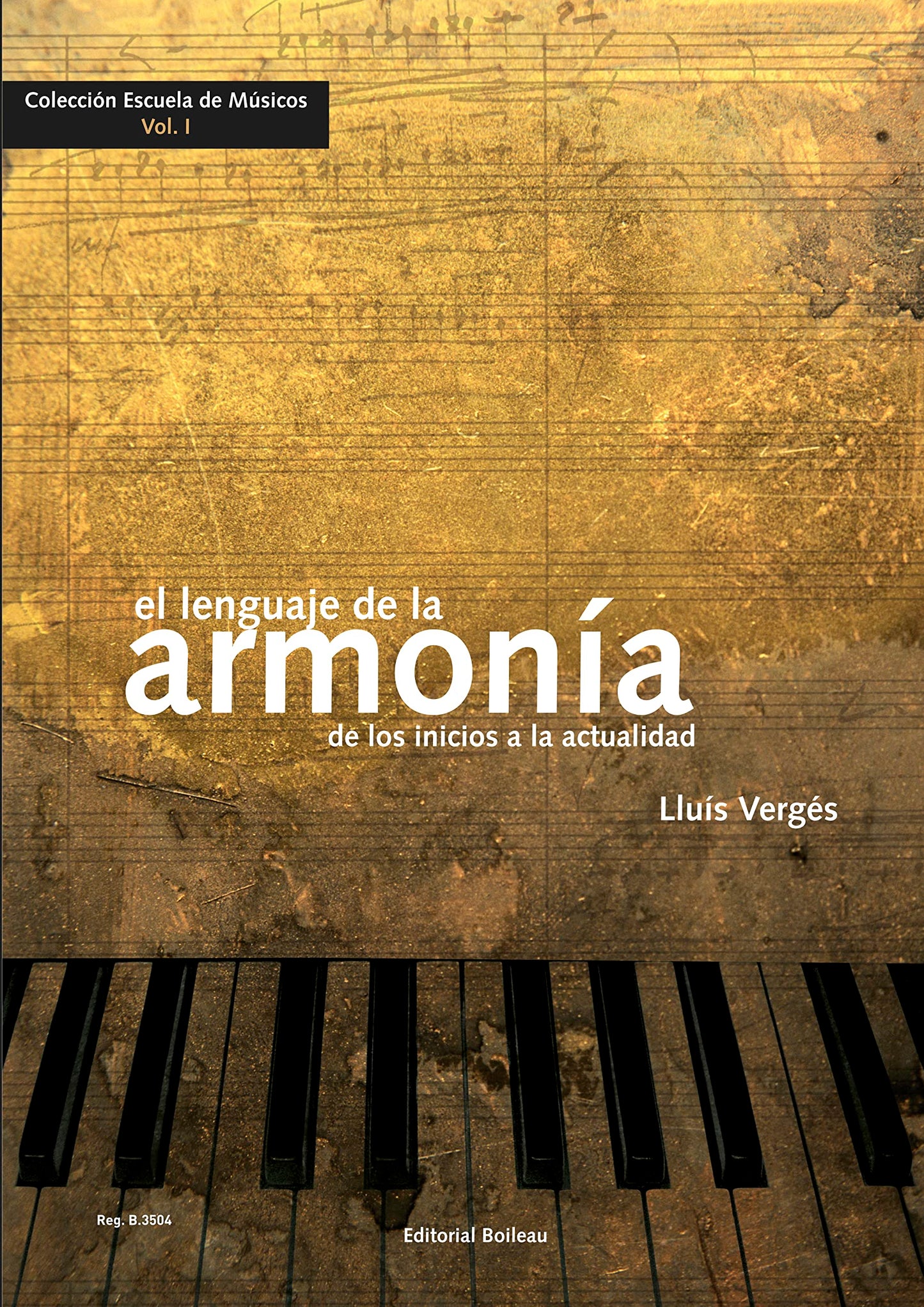 Libro: El lenguaje de la Armonia. De los inicios a la actualidad (Spanish Edition)