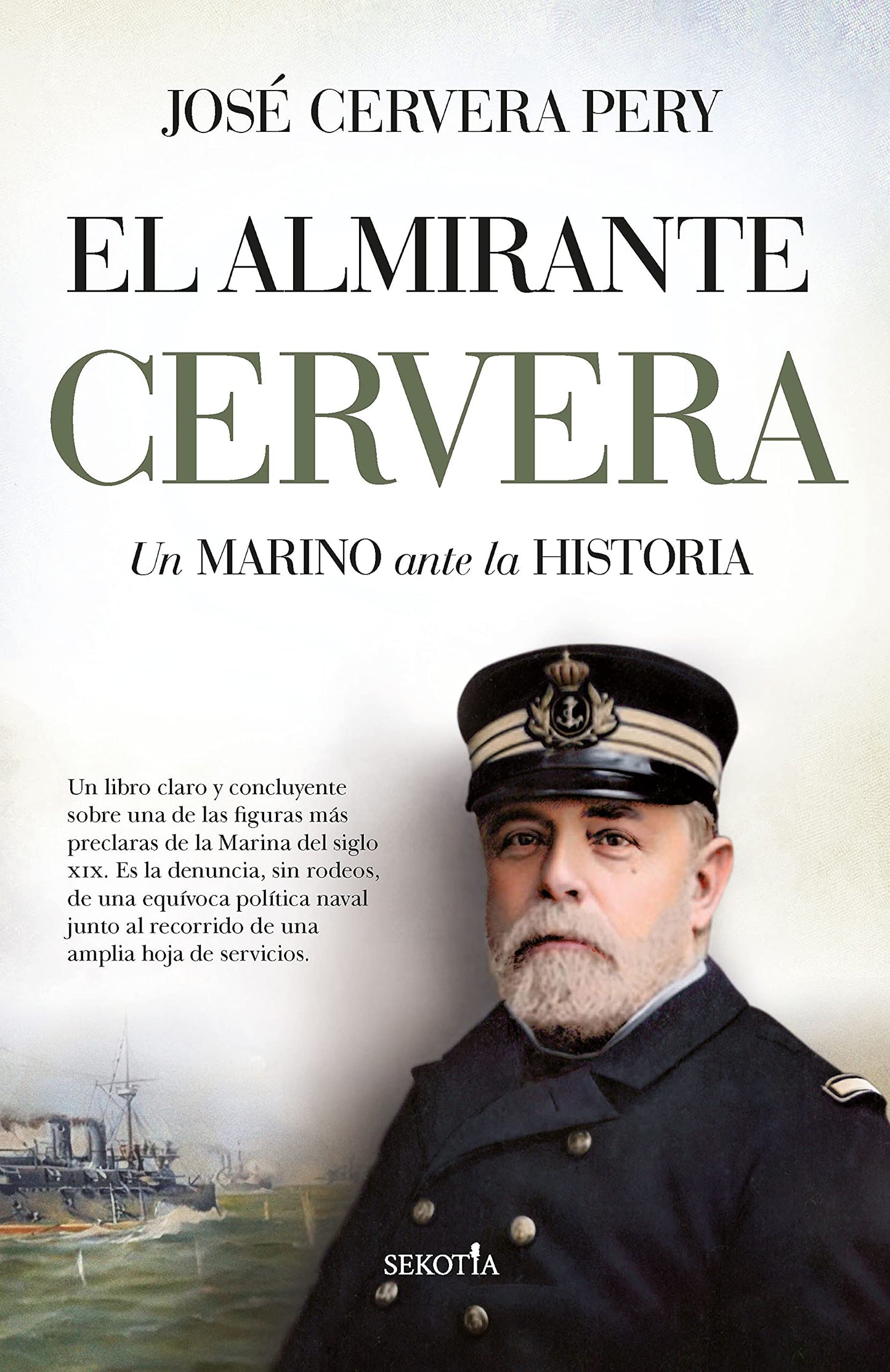 Libro: El almirante Cervera: Un marino ante la historia