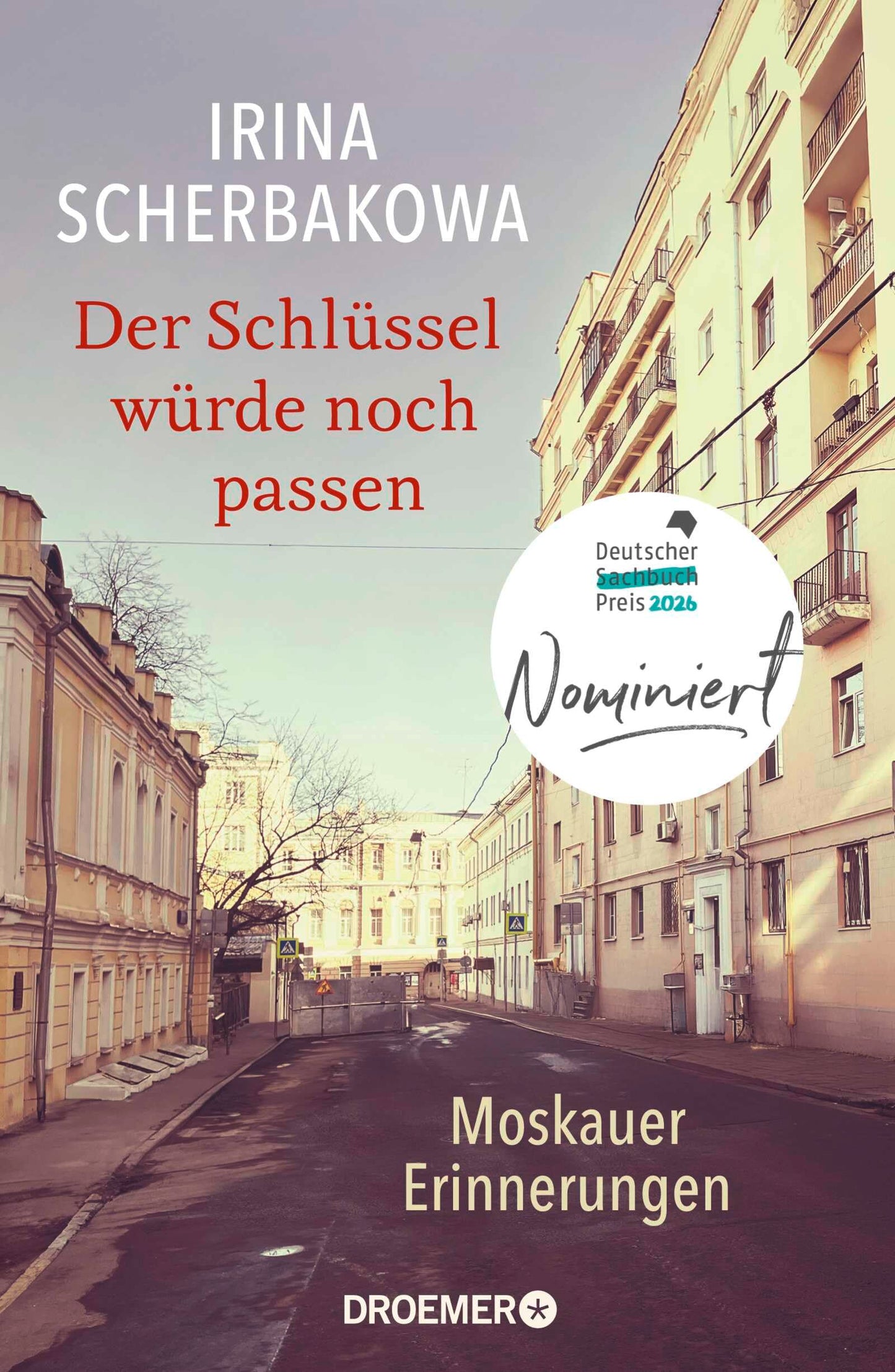 Libro: Der Schlüssel würde noch passen: Moskauer Erinnerungen | Die bedeutende Oppositionelle über Russlands Geschichte und Politik