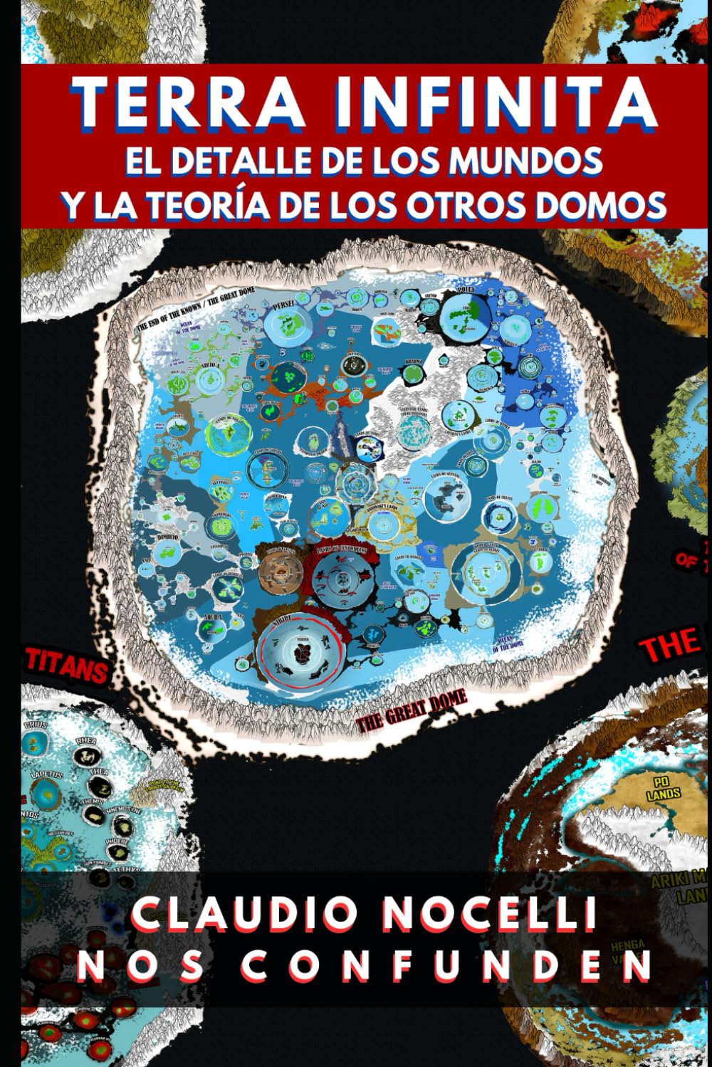 Libro: TERRA INFINITA, El Detalle de los Mundos y La Teoría de los Otros Domos (TERRA INFINITA (Español)) (Spanish Edition)