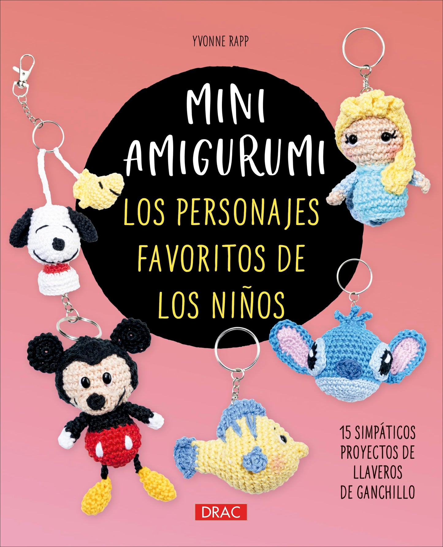 Libro: Mini amigurumi. Los personajes favoritos de los niños: 15 simpáticos proyectos de llaveros de ganchillo