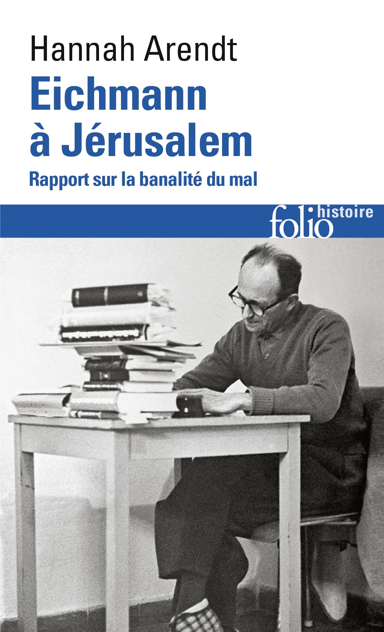 Libro: Eichmann à Jérusalem: Rapport sur la banalité du mal