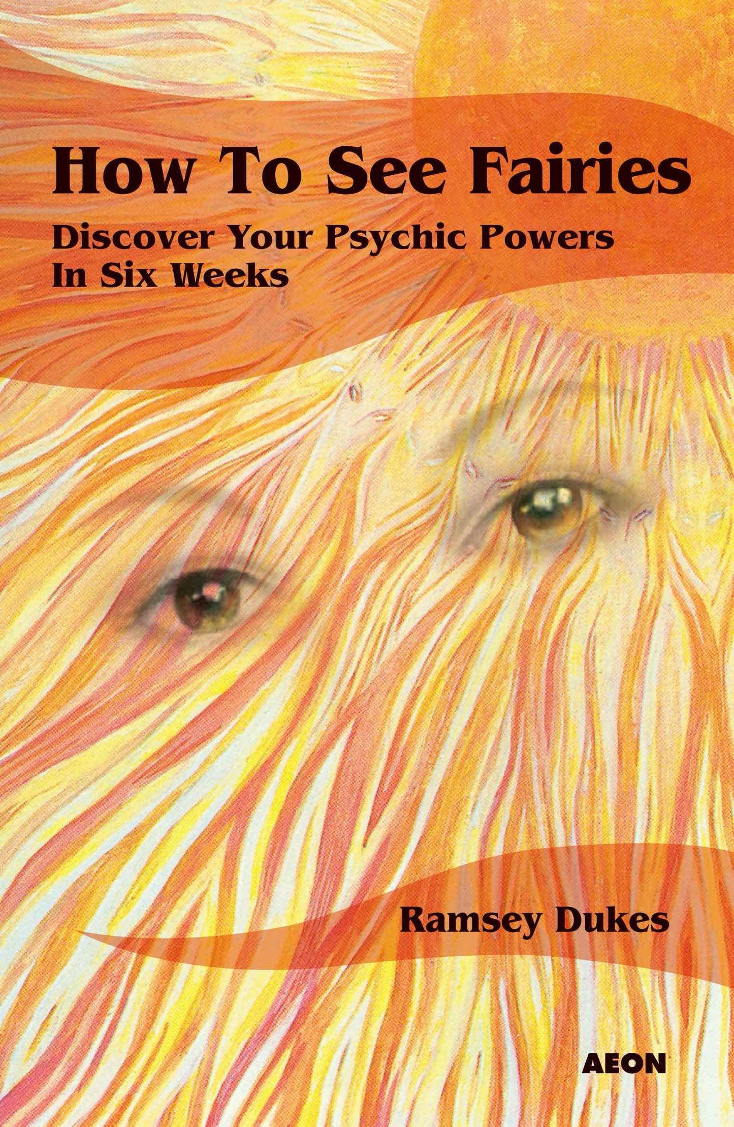 Libro: How to See Fairies: Discover your Psychic Powers in Six Weeks