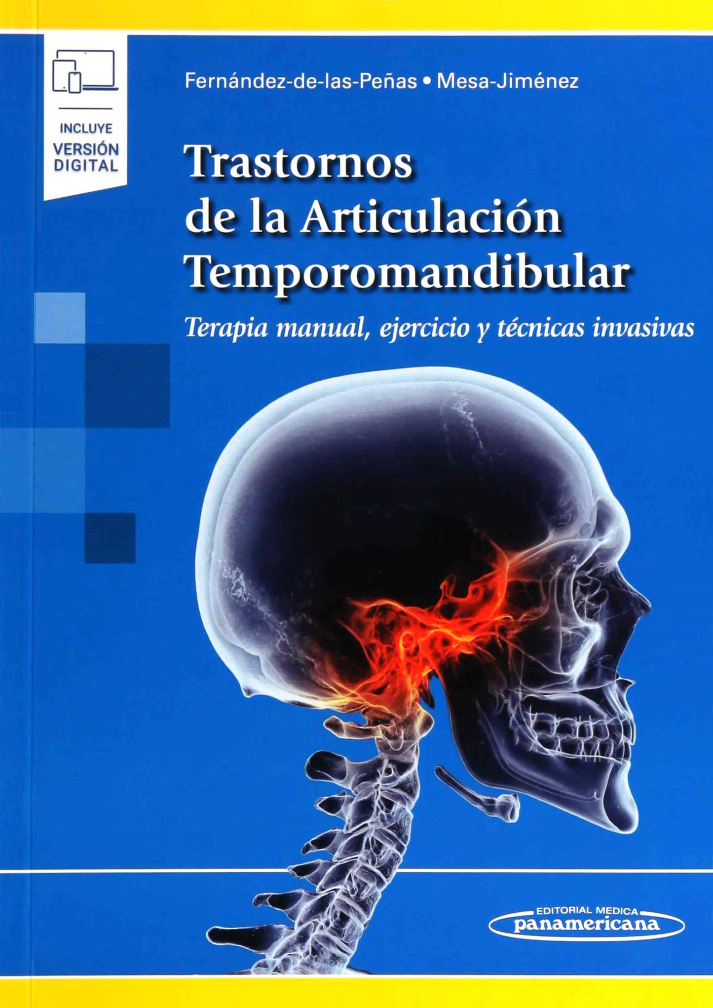 Libro: Trastornos De la articulación Temporomandibular: Terapia Manual, Ejercicio y Técnicas Invasivas (Incluye versión digital)