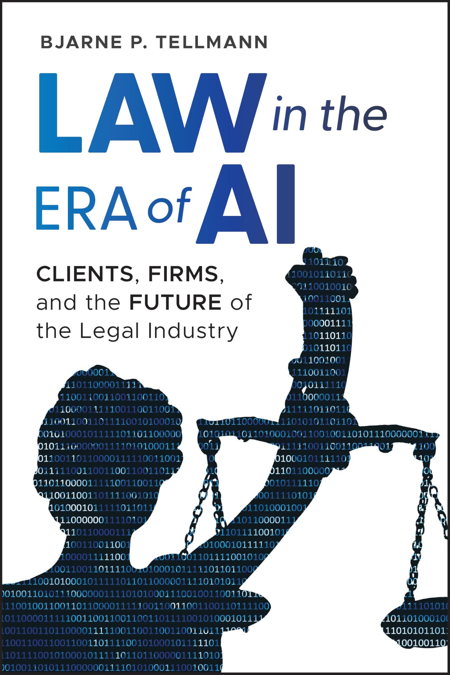Libro: Law in the Era of AI: Clients, Firms, and the Future of the Legal Industry