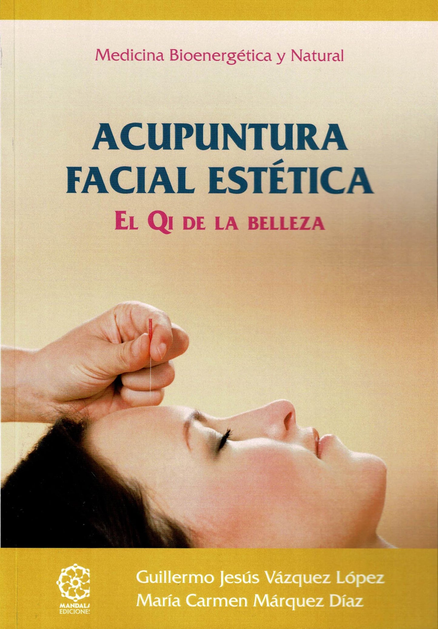 Libro: Acupuntura Facial Estética. El Qi de la Belleza (Spanish Edition)