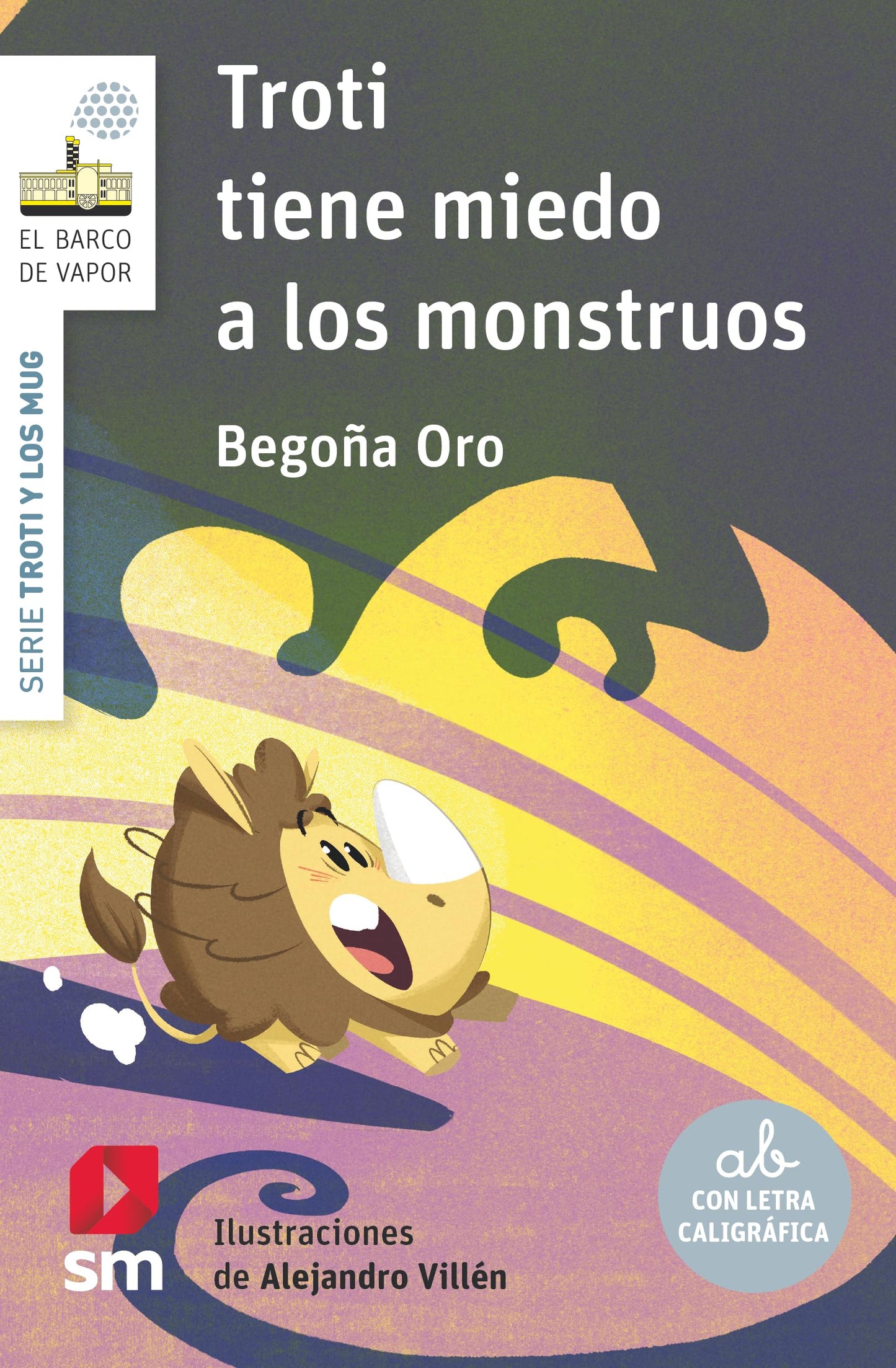 Libro: Troti tiene miedo a los monstruos (El Barco de Vapor Blanca)