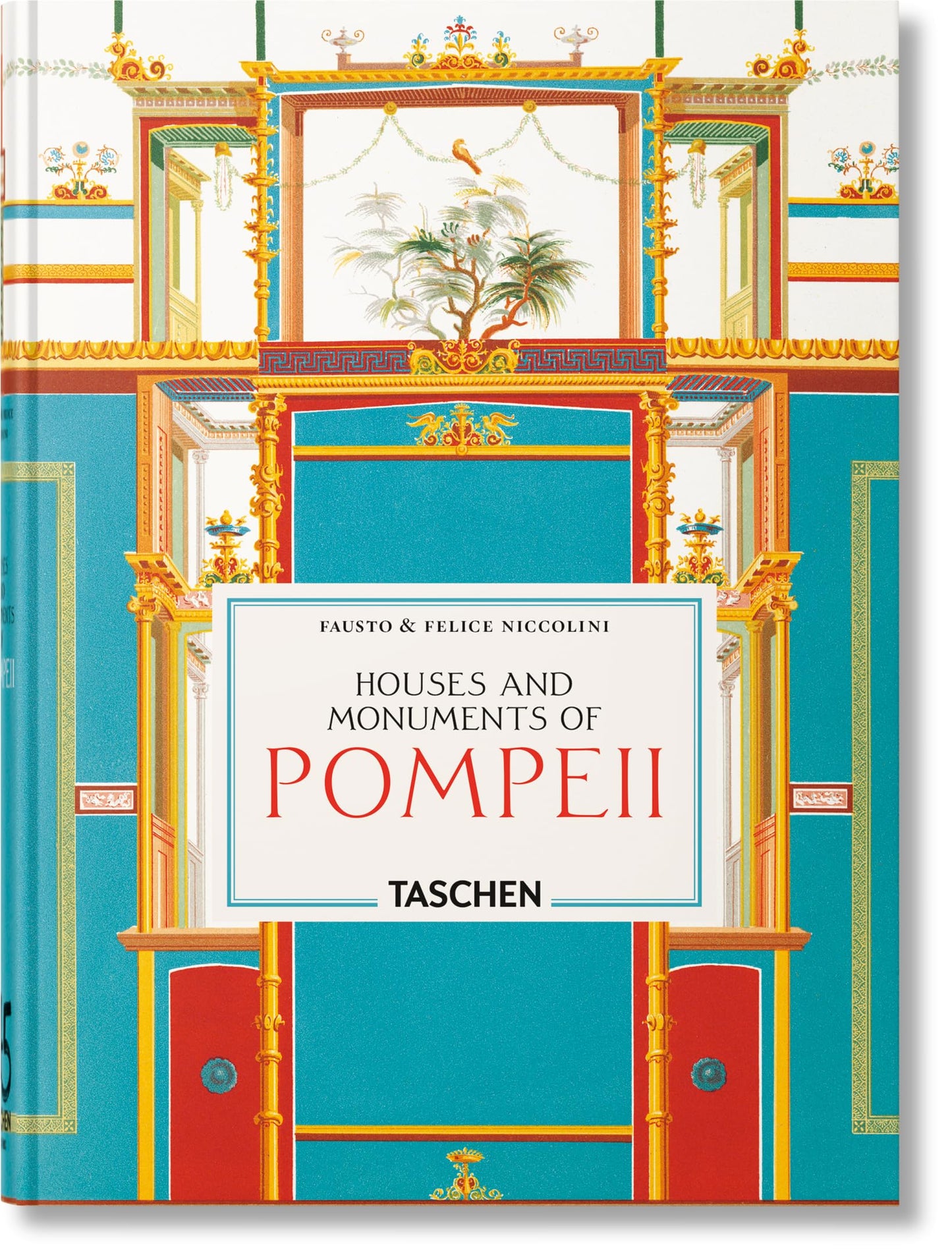 Libro: Fausto & Felice Niccolini: Houses and Monuments of Pompeii. 45th Ed. (45th Edition)
